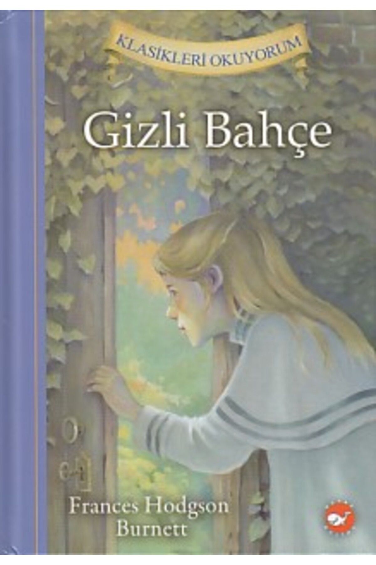 Türk Dil Kurumu Yayınları Klasikleri Okuyorum - Gizli Bahçe (Ciltli)