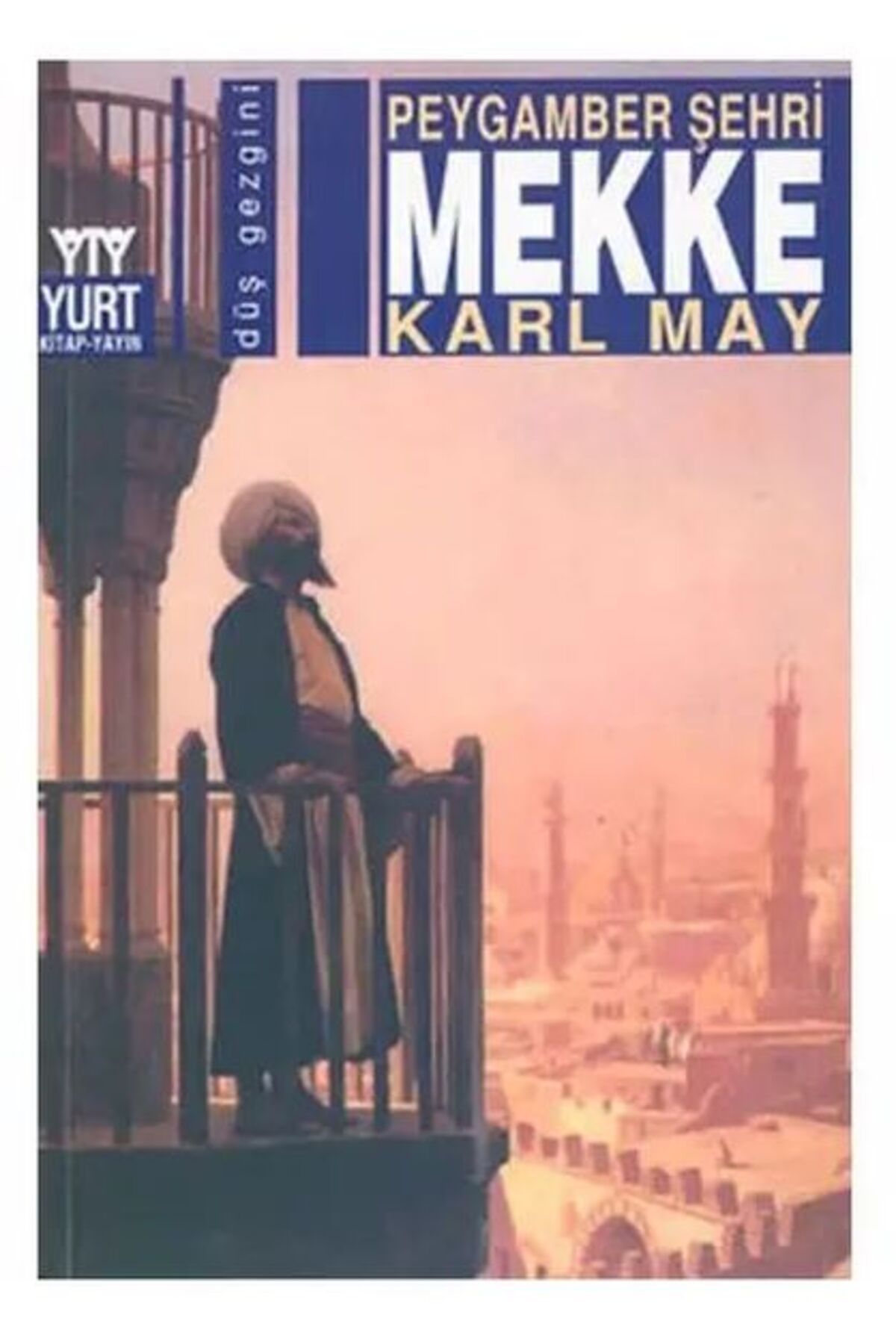 Yurt Kitap Yayın Peygamber Şehri Mekke