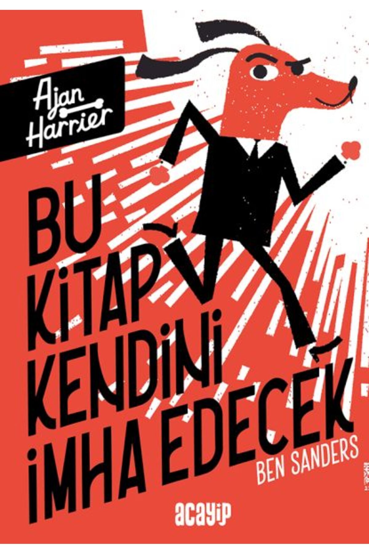 Acayip Kitaplar Ajan Harrier - Bu Kitap Kendini İmha Edecek