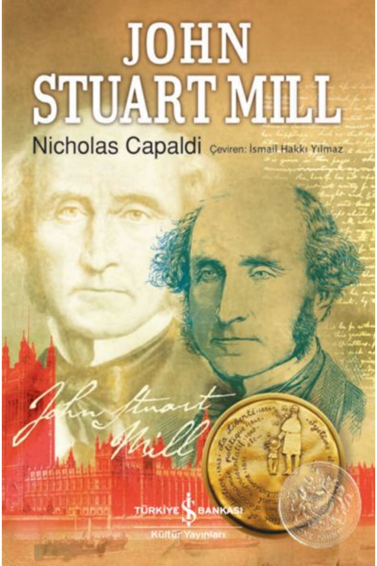 TÜRKİYE İŞ BANKASI KÜLTÜR YAYINLARI John Stuart Mıll