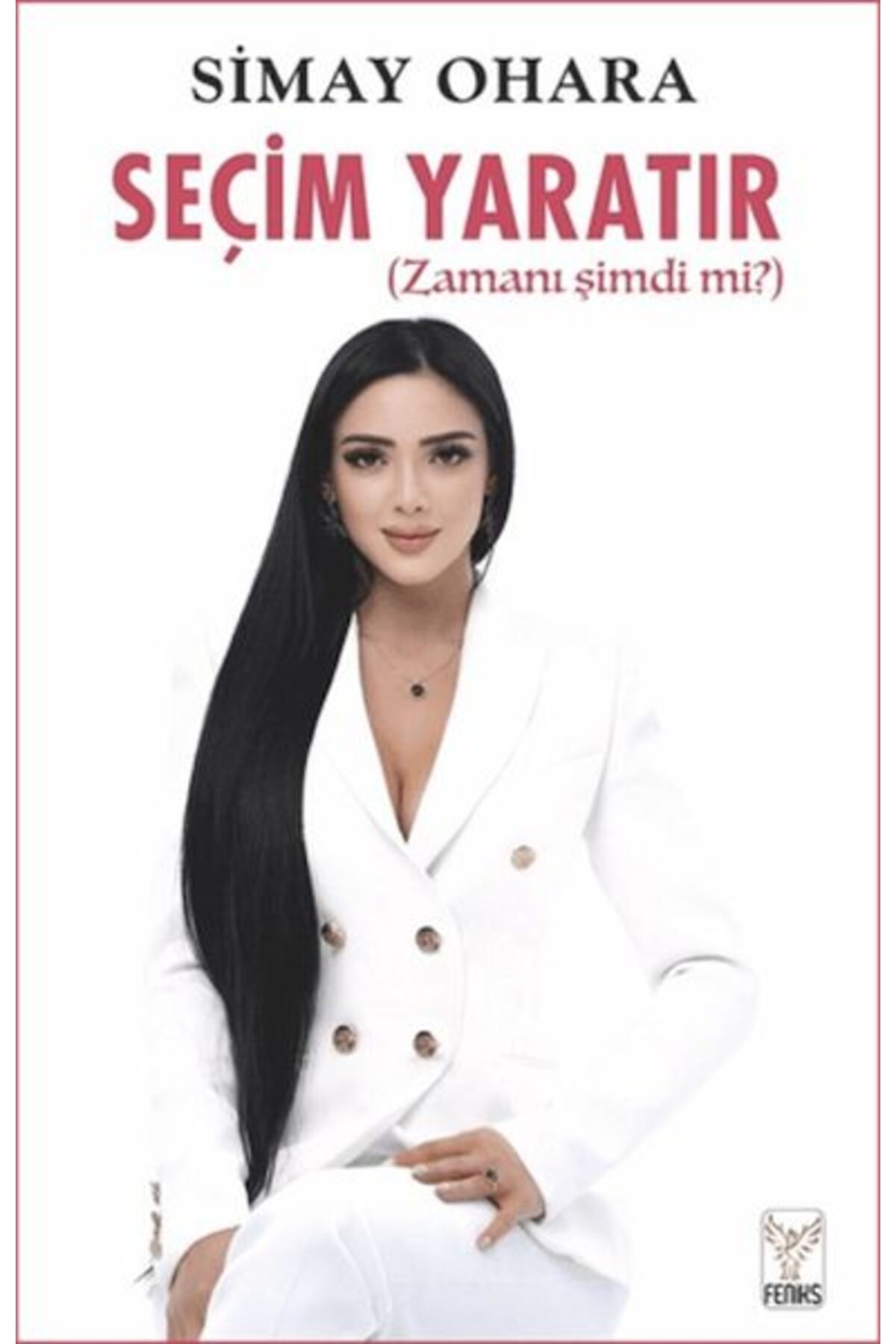 Feniks Yayınları Seçim Yaratır