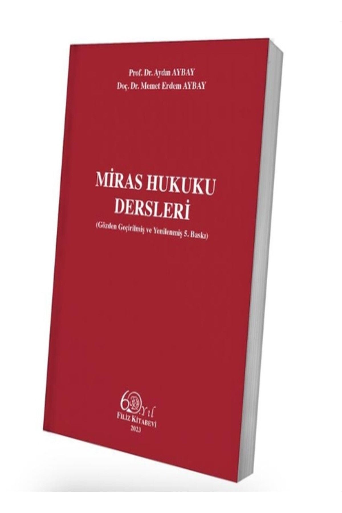 Filiz Kitabevi Miras Hukuku Dersleri / Aydın Aybay, Memet Erdem Aybay