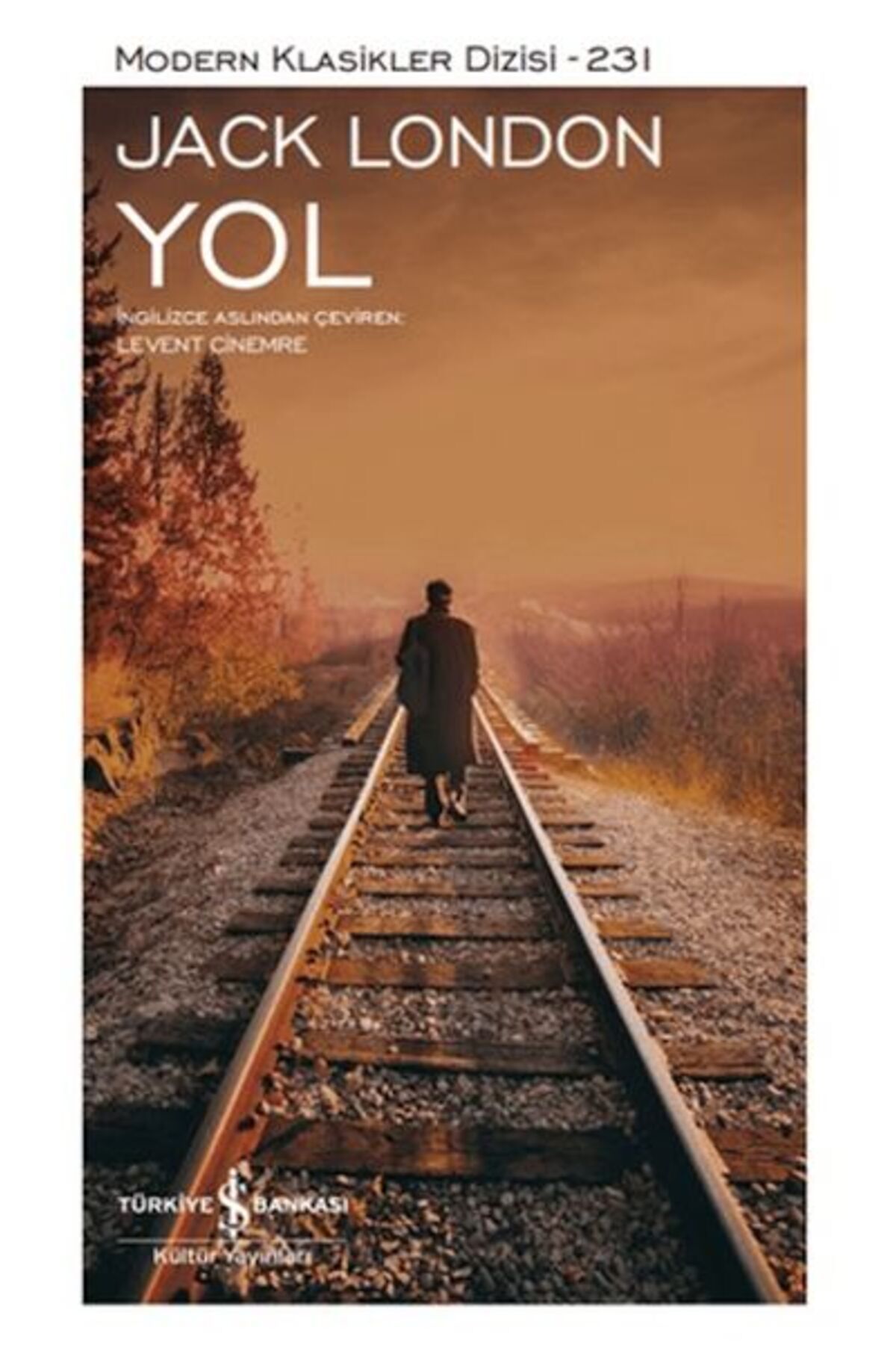 TÜRKİYE İŞ BANKASI KÜLTÜR YAYINLARI Yol - Modern Klasikler Dizisi (Ciltli)