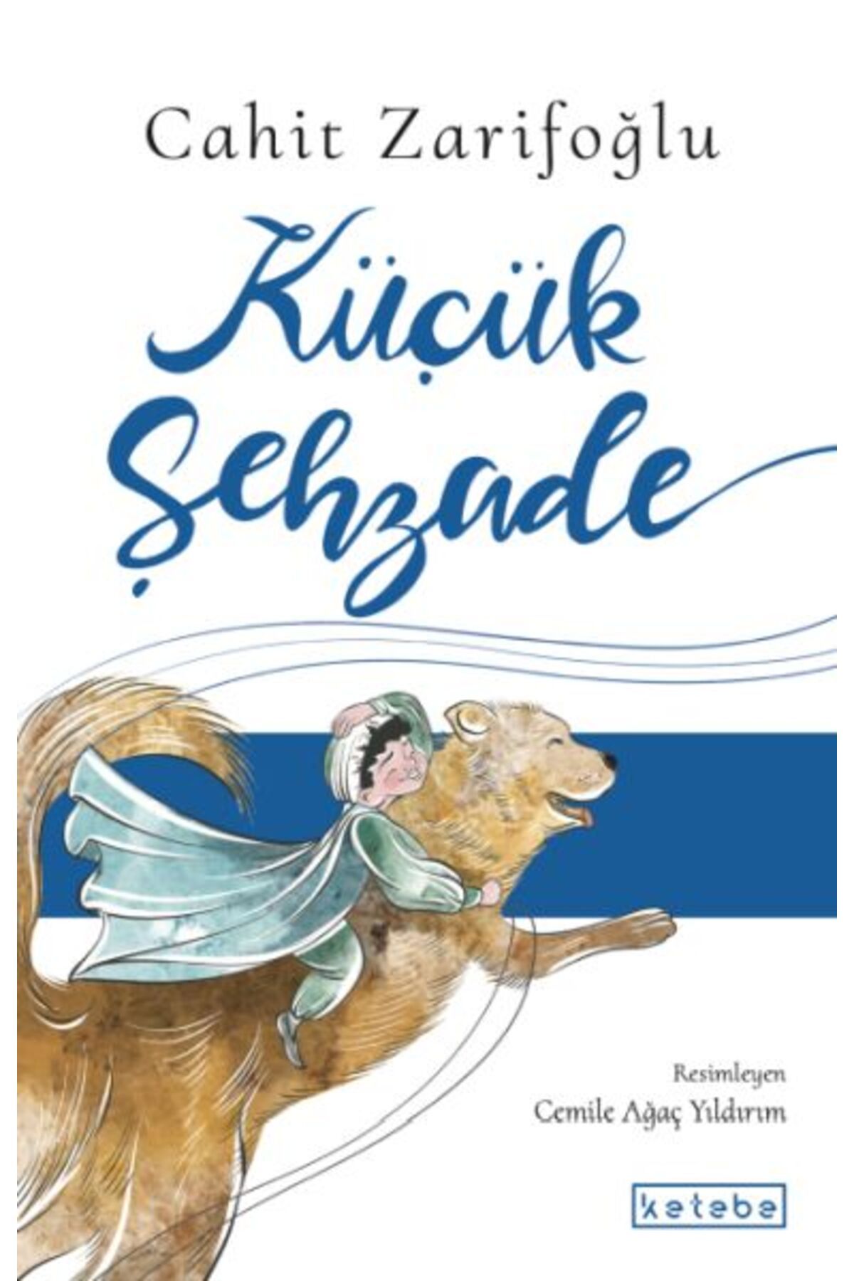 Ketebe Yayınları Küçük Şehzade