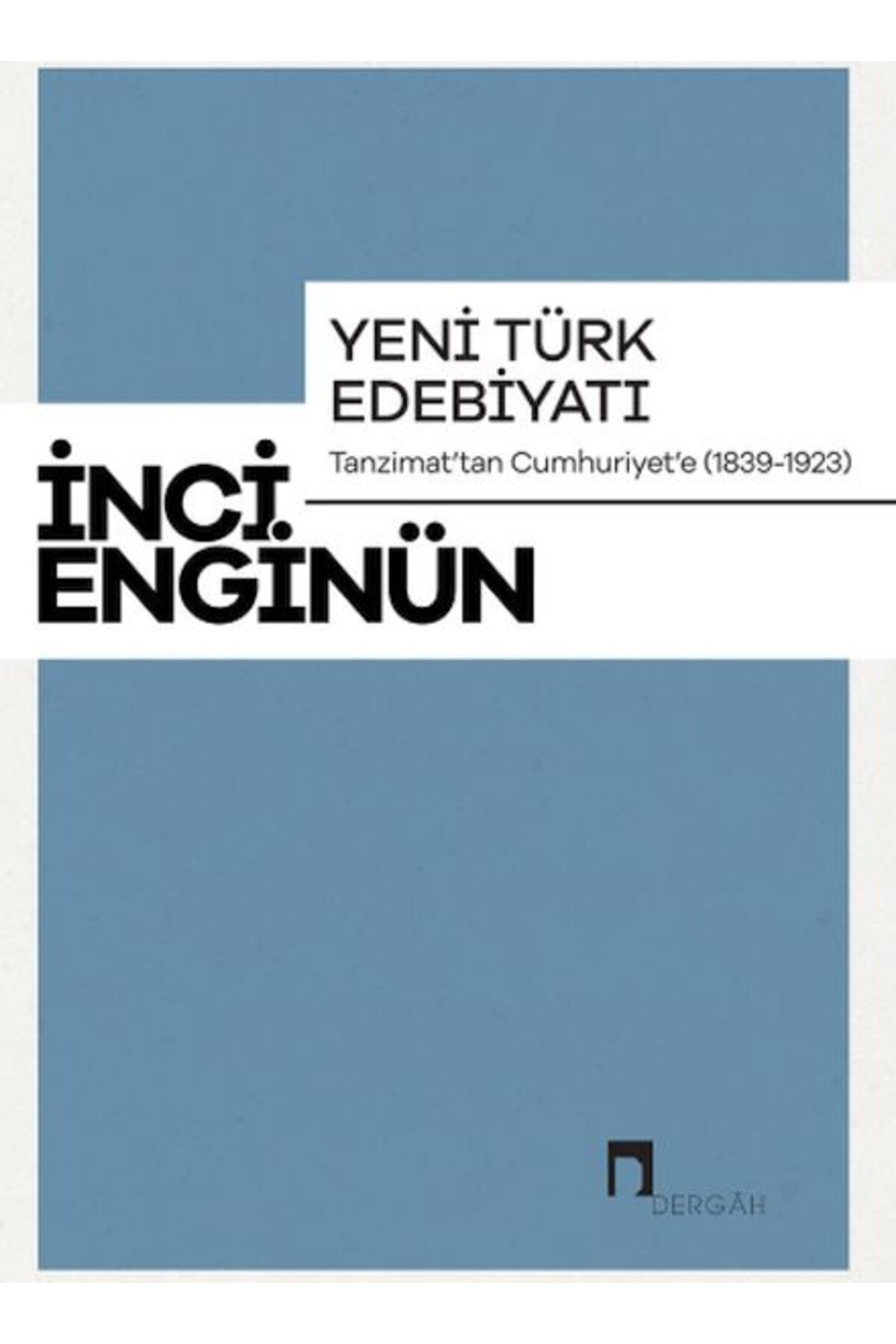 Destek Yayınları Yeni Türk Edebiyatı Tanzimattan Cumhuriyete 18391923