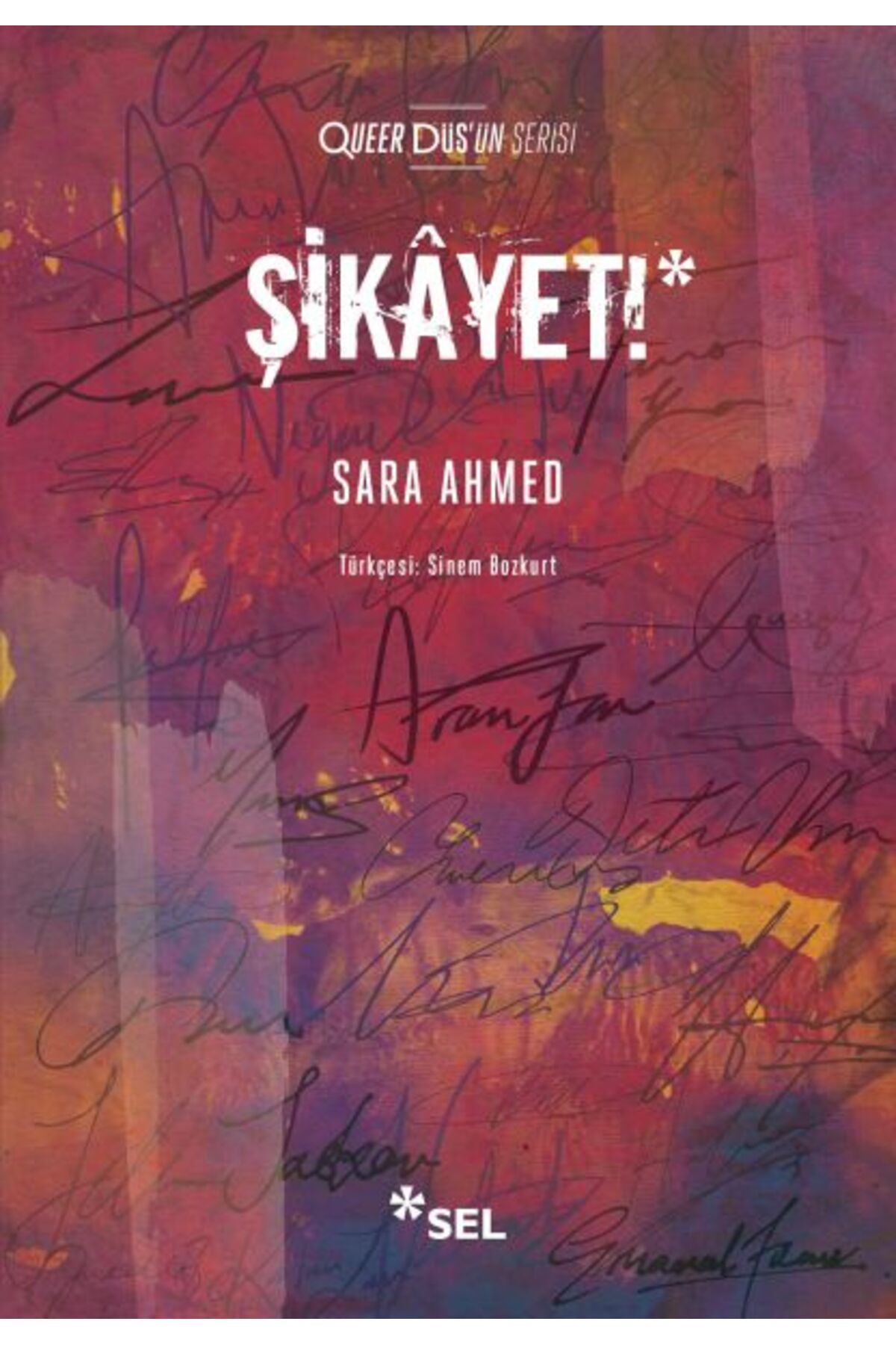 Sel Yayınları Şikâyet! Sara ahmed