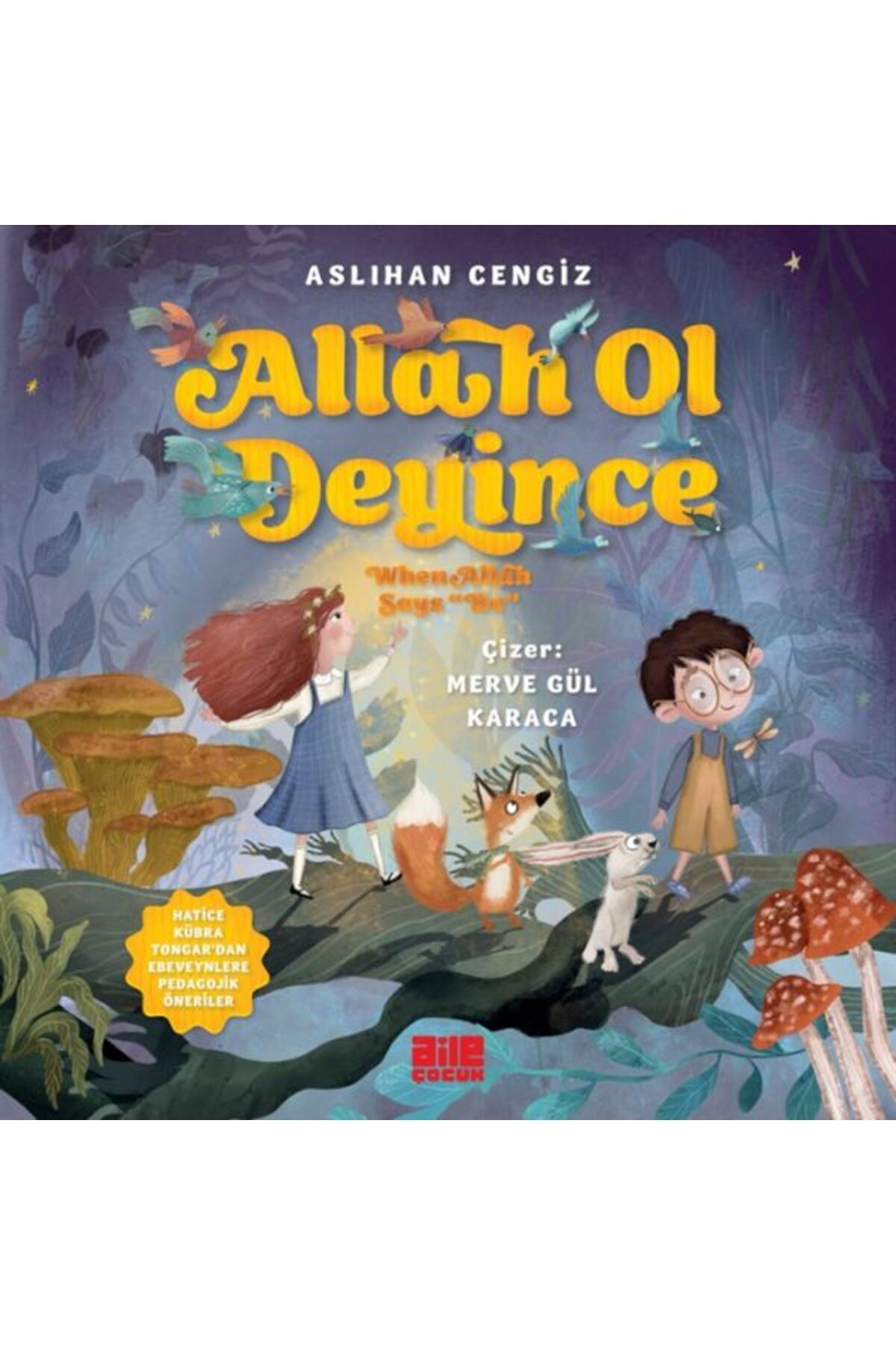 Karatay Yayınları Allah Ol Deyince
