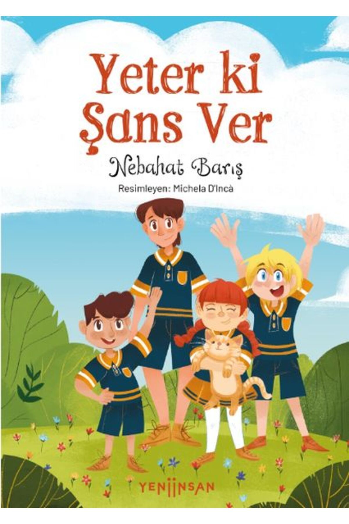Yeni İnsan Yayınevi Yeter ki Şans Ver