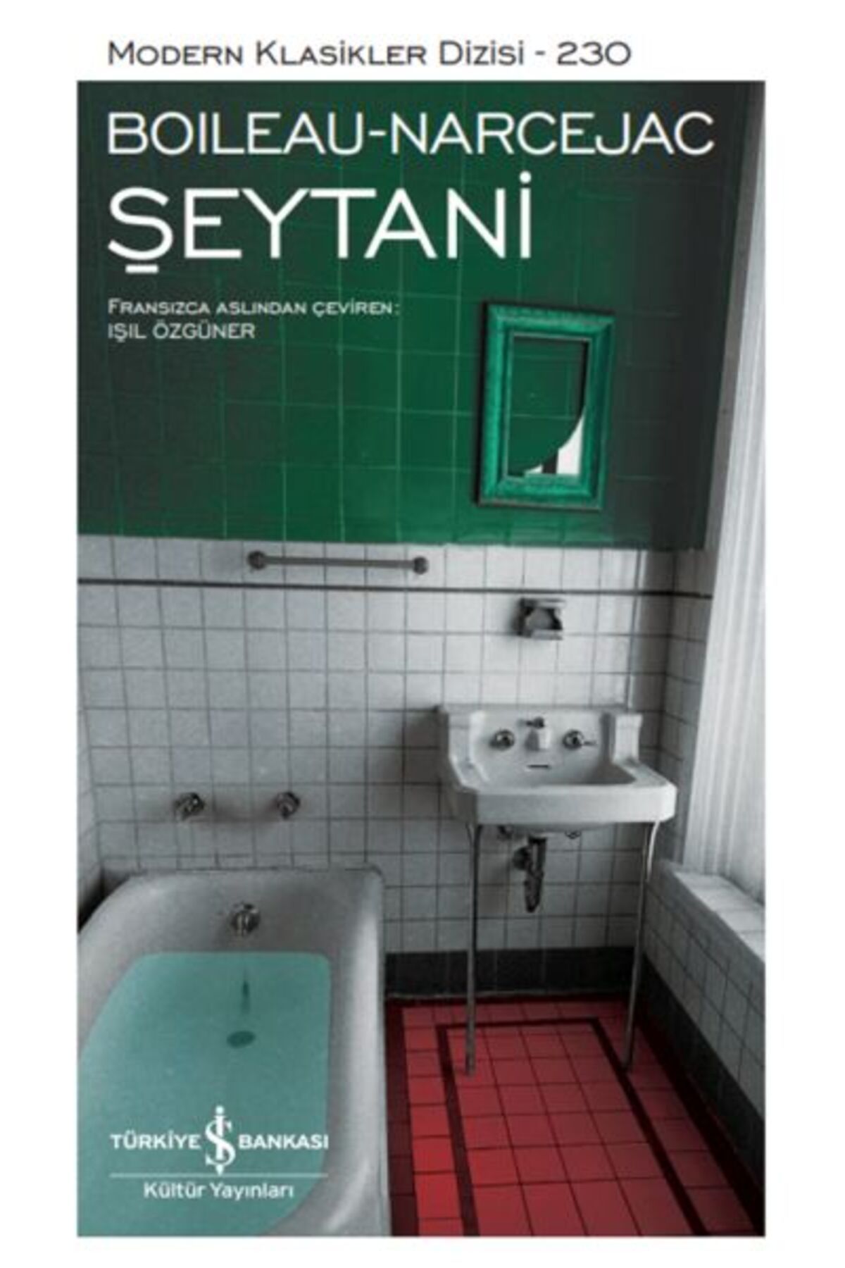 TÜRKİYE İŞ BANKASI KÜLTÜR YAYINLARI Şeytani - Modern Klasikler Dizisi