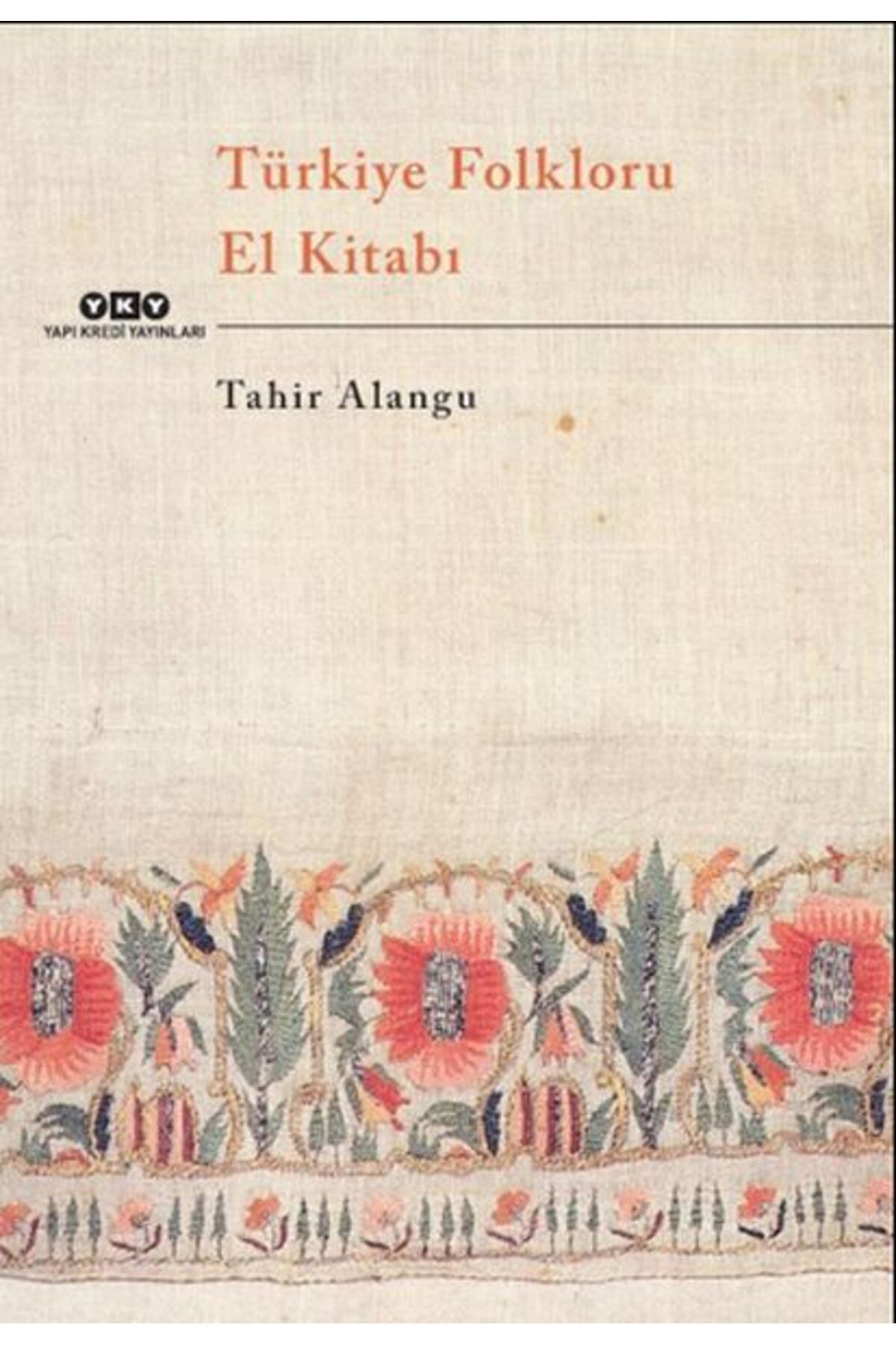 Destek Yayınları Türkiye Folkloru El Kitabı