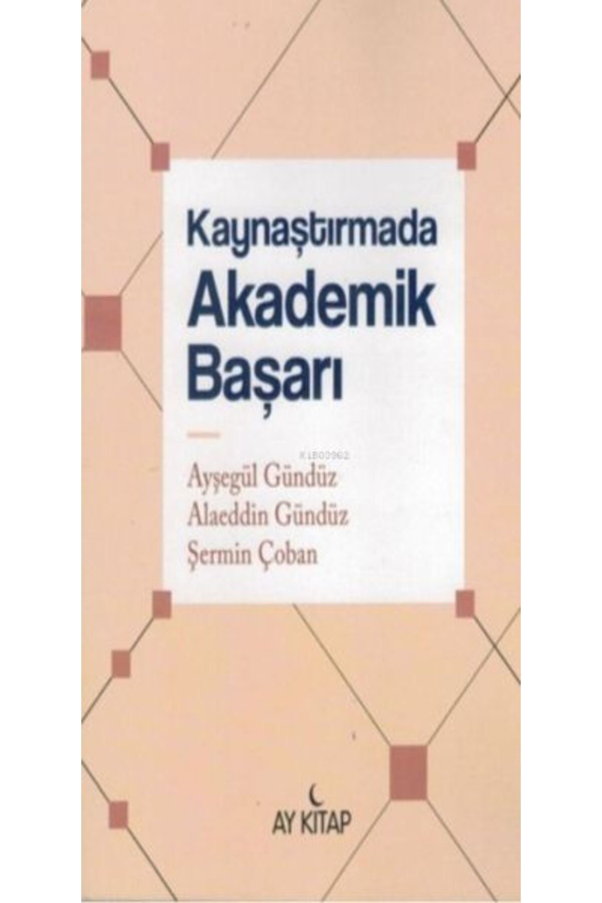 Ay Kitap Kaynaştırmada Akademik Başarı