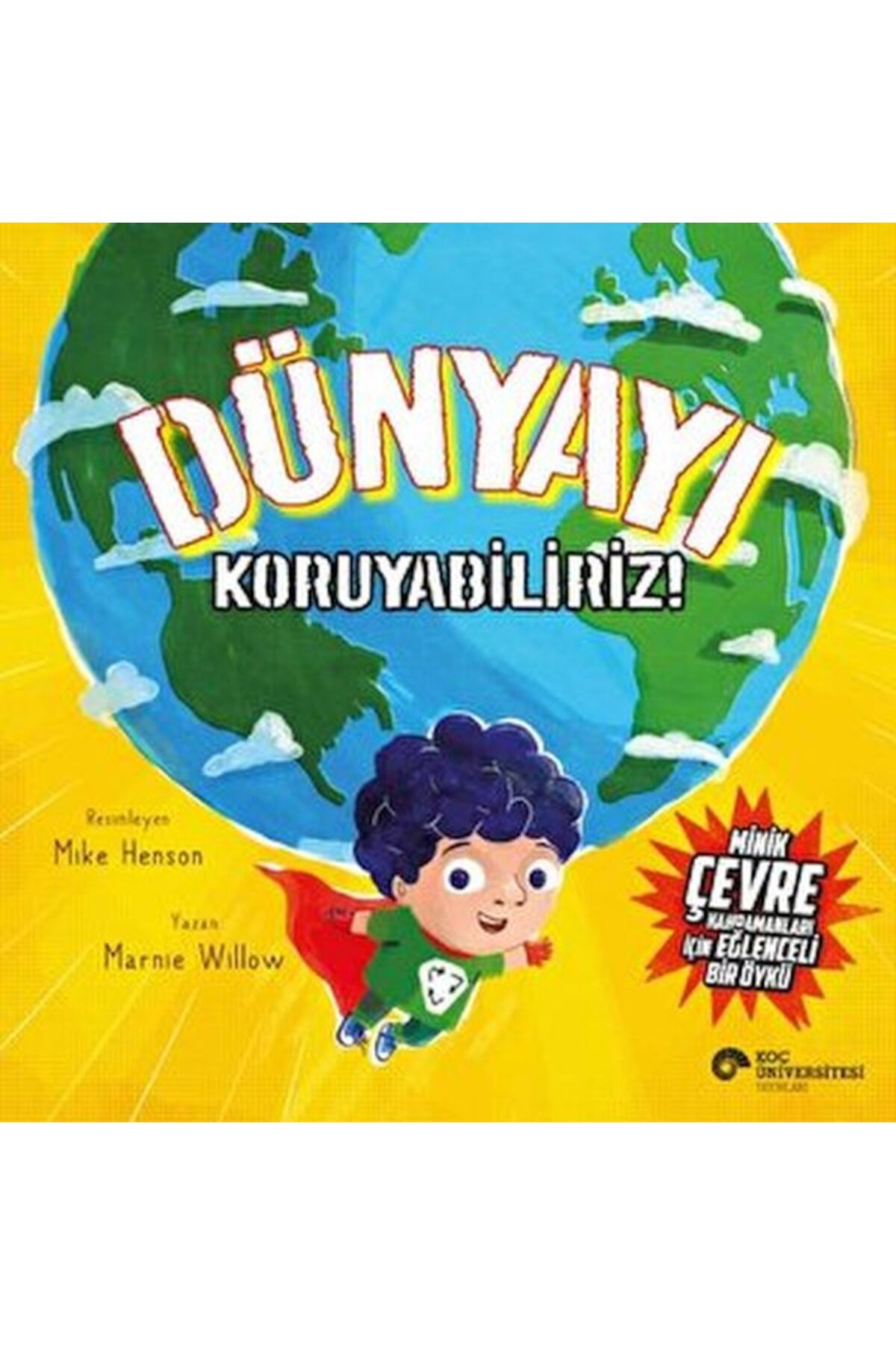 Koç Üniversitesi Yayınları Dünyayı Koruyabiliriz