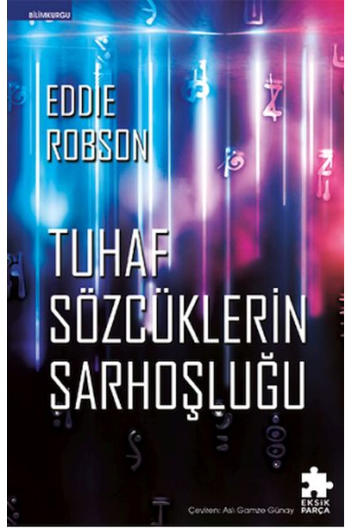 Destek Yayınları Tuhaf Sözcüklerin Sarhoşluğu