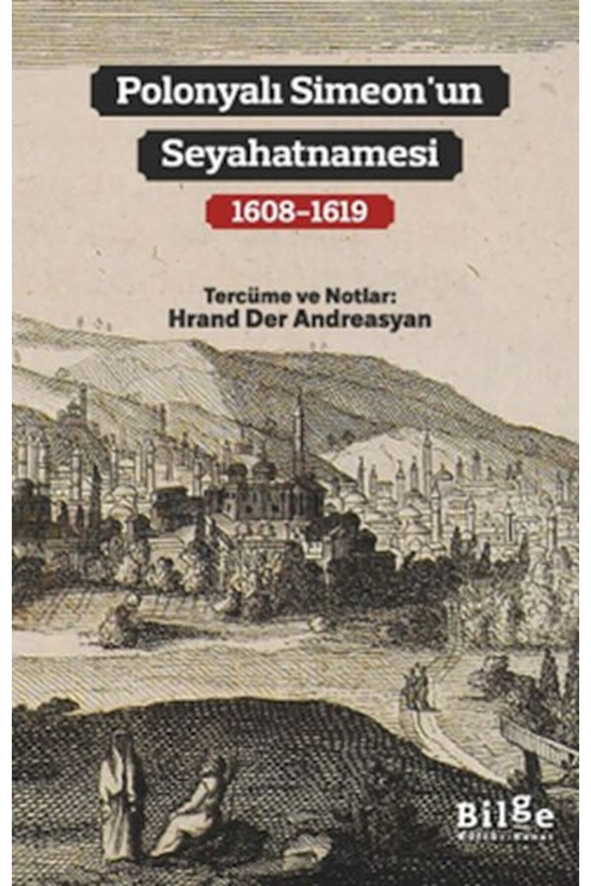 Türk Dil Kurumu Yayınları Polonyalı Simeon’un Seyahatnamesi