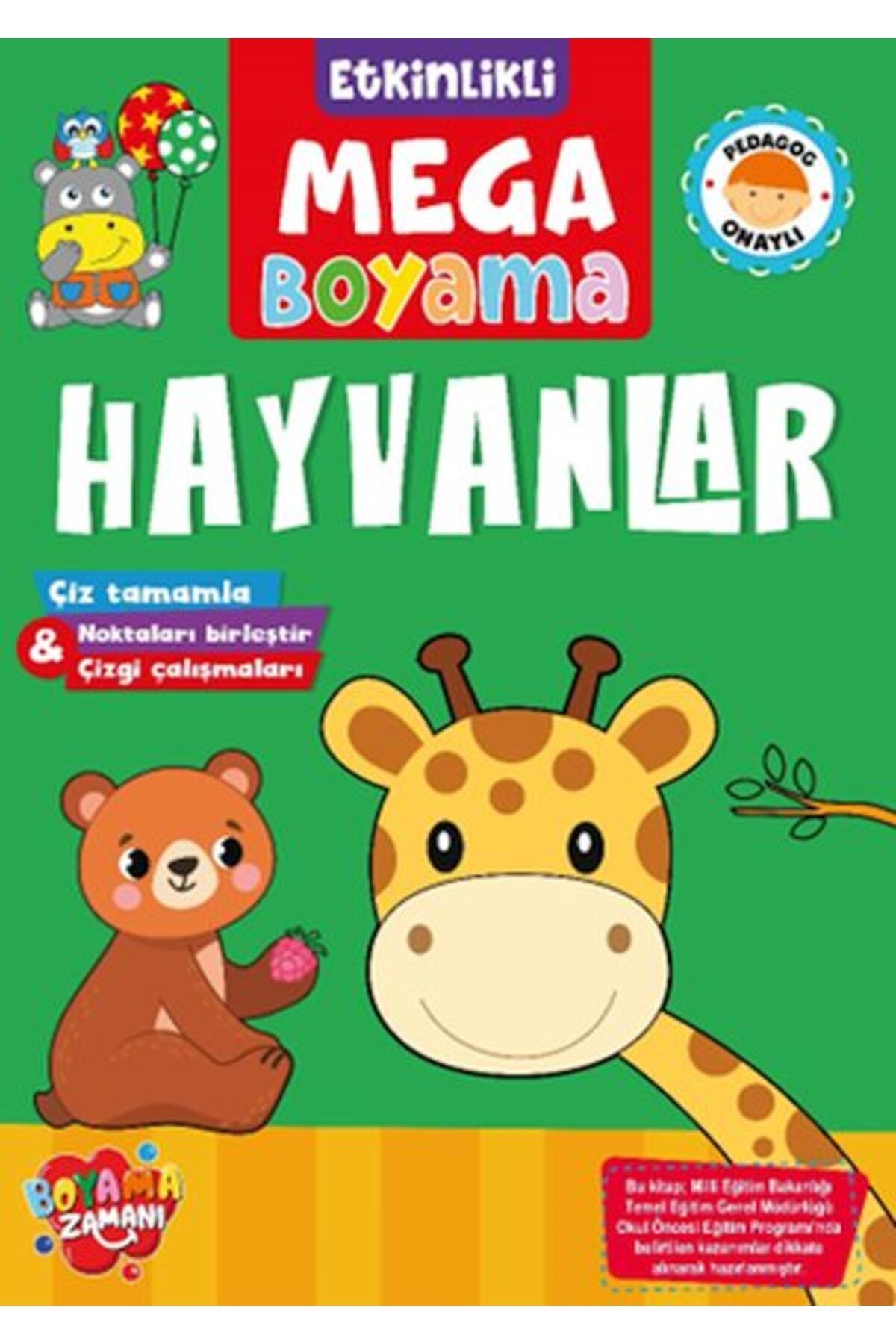 BOYAMA ZAMANI Etkinlikli Mega Boyama Hayvanlar