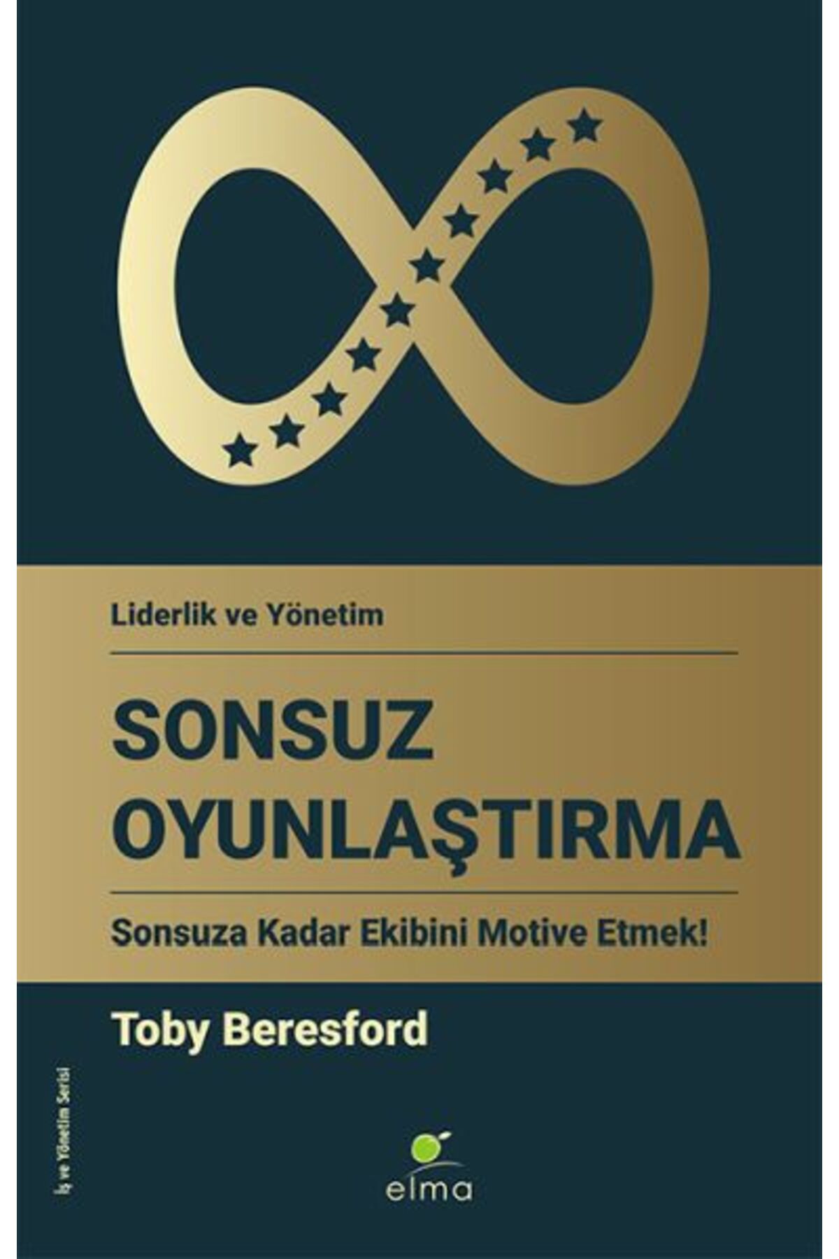 Destek Yayınları Sonsuz Oyunlaştırma - Sonsuza Kadar Ekibini Motive Etmek!