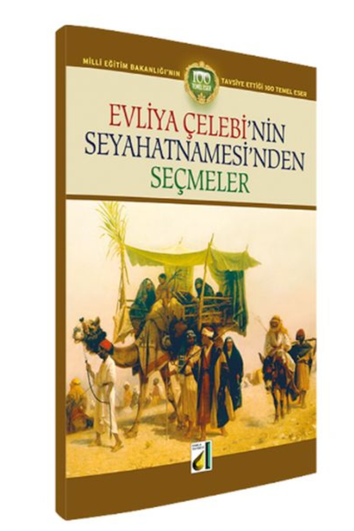 Destek Yayınları Evliya Çelebinin Seyahatnamesinden Seçmeler