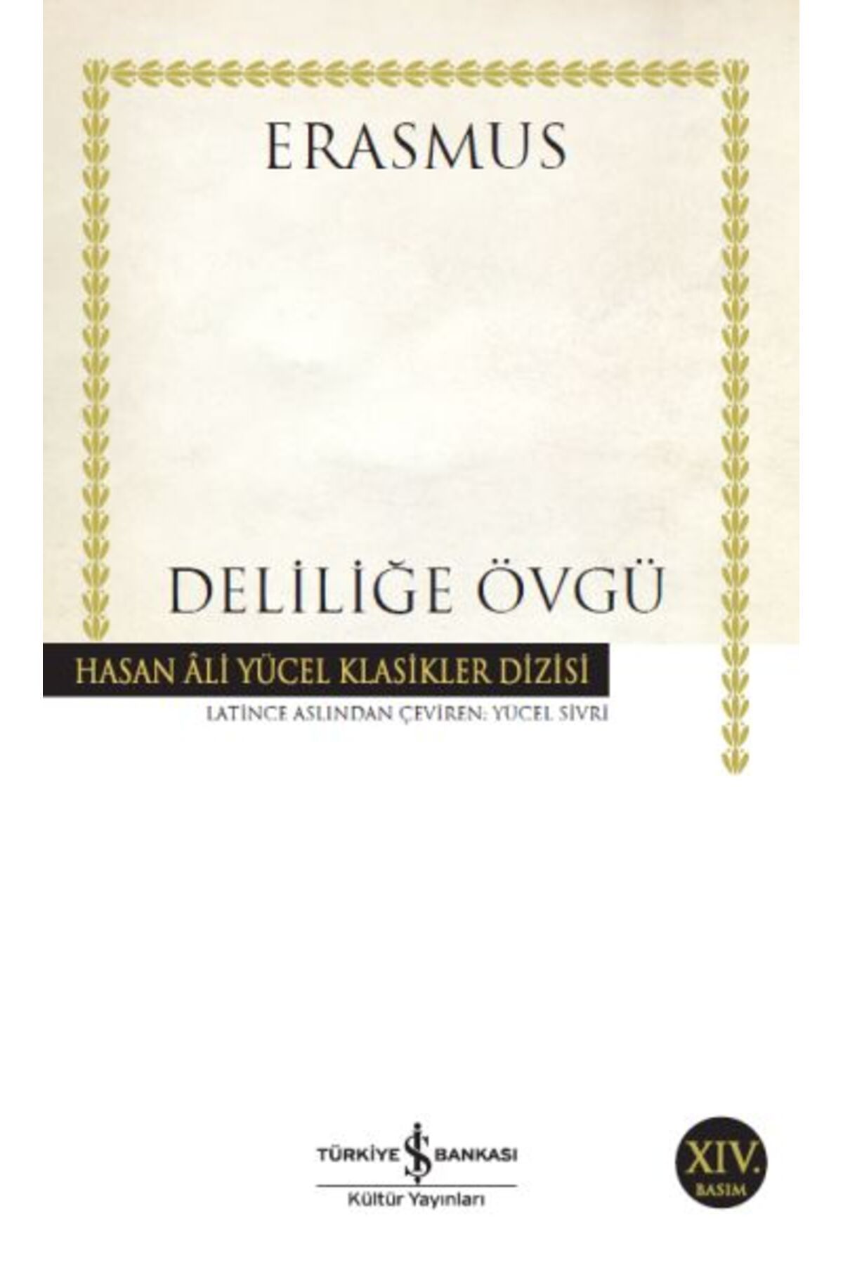 Destek Yayınları Deliliğe Övgü Hasan Ali Yücel Klasikleri