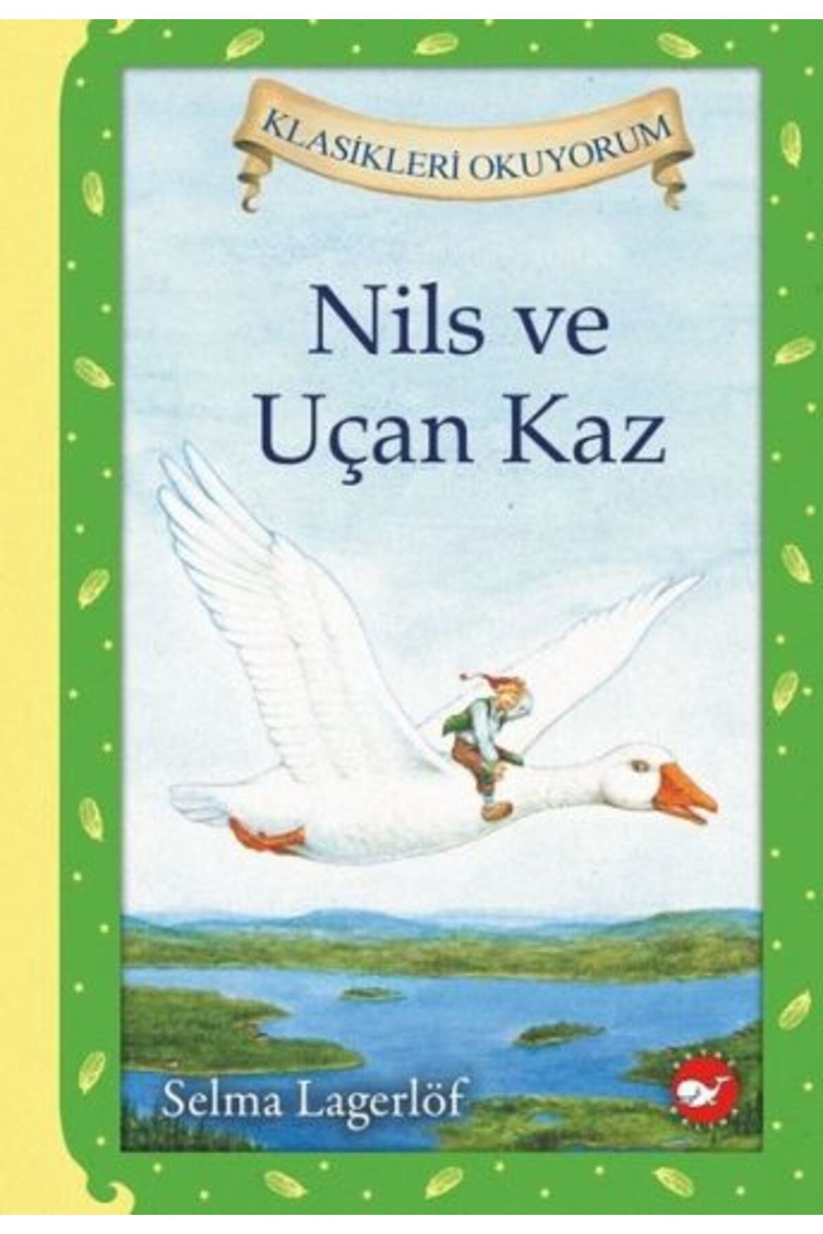 Karatay Yayınları Nils ve Uçan Kaz Ciltli