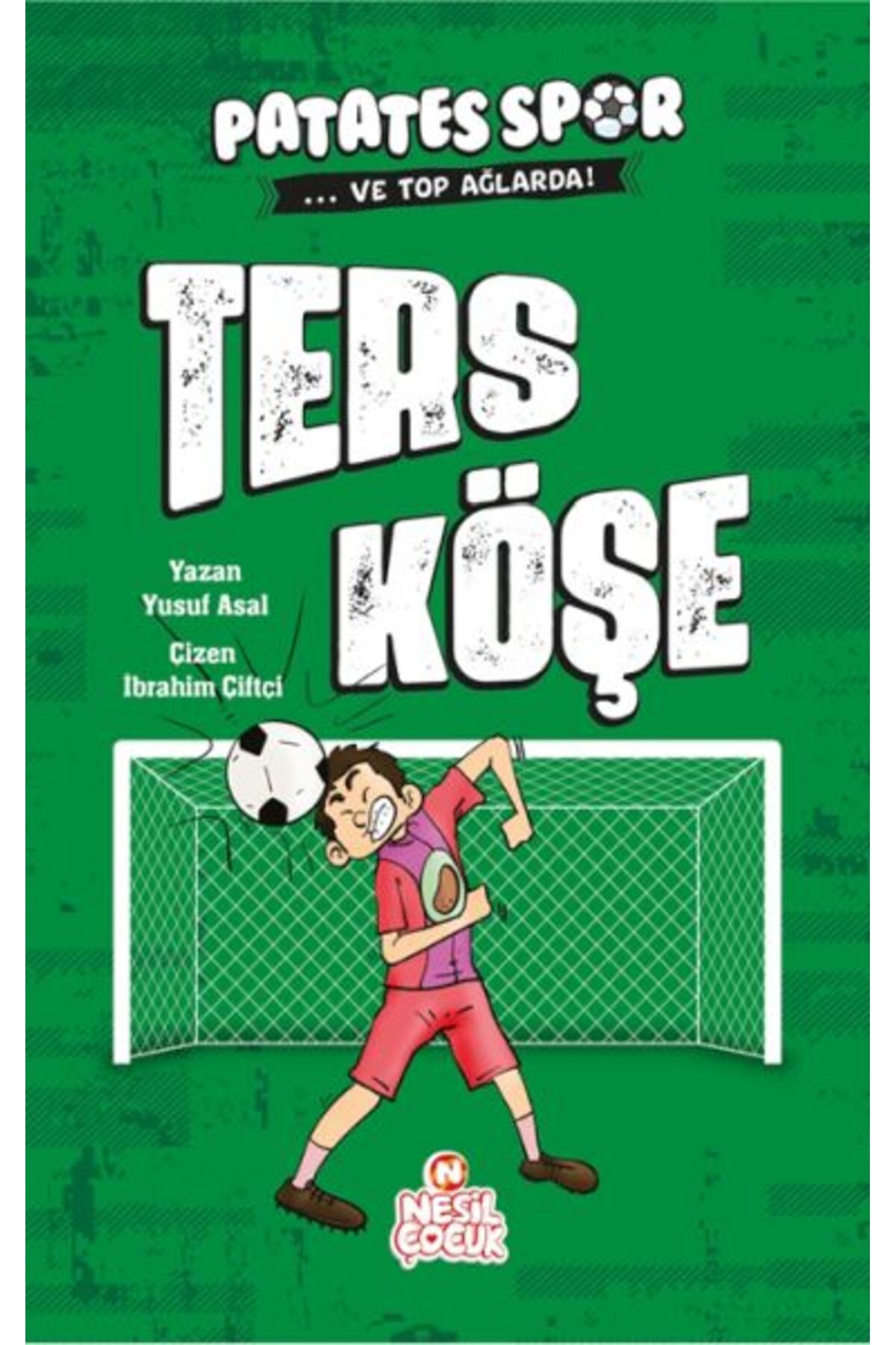 Destek Yayınları Ters Köşe Patatesspor Ve Top Ağlarda