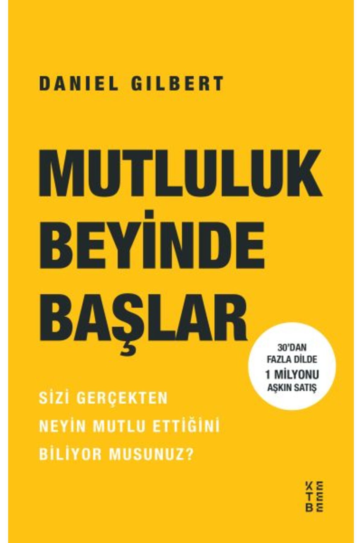 Ketebe Yayınları Mutluluk Beyinde Başlar