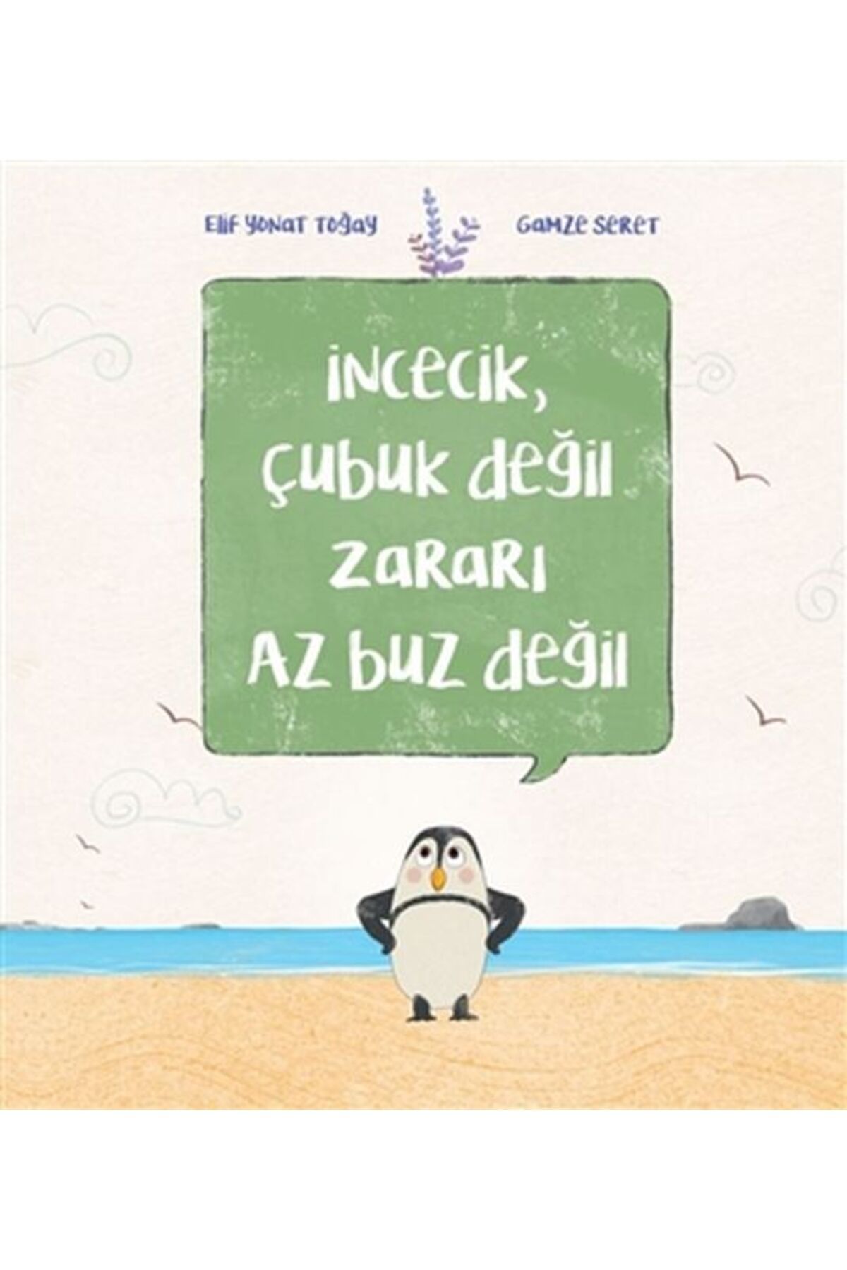 Doğan Kitap İncecik Çubuk Değil Zararı Az Buz Değil
