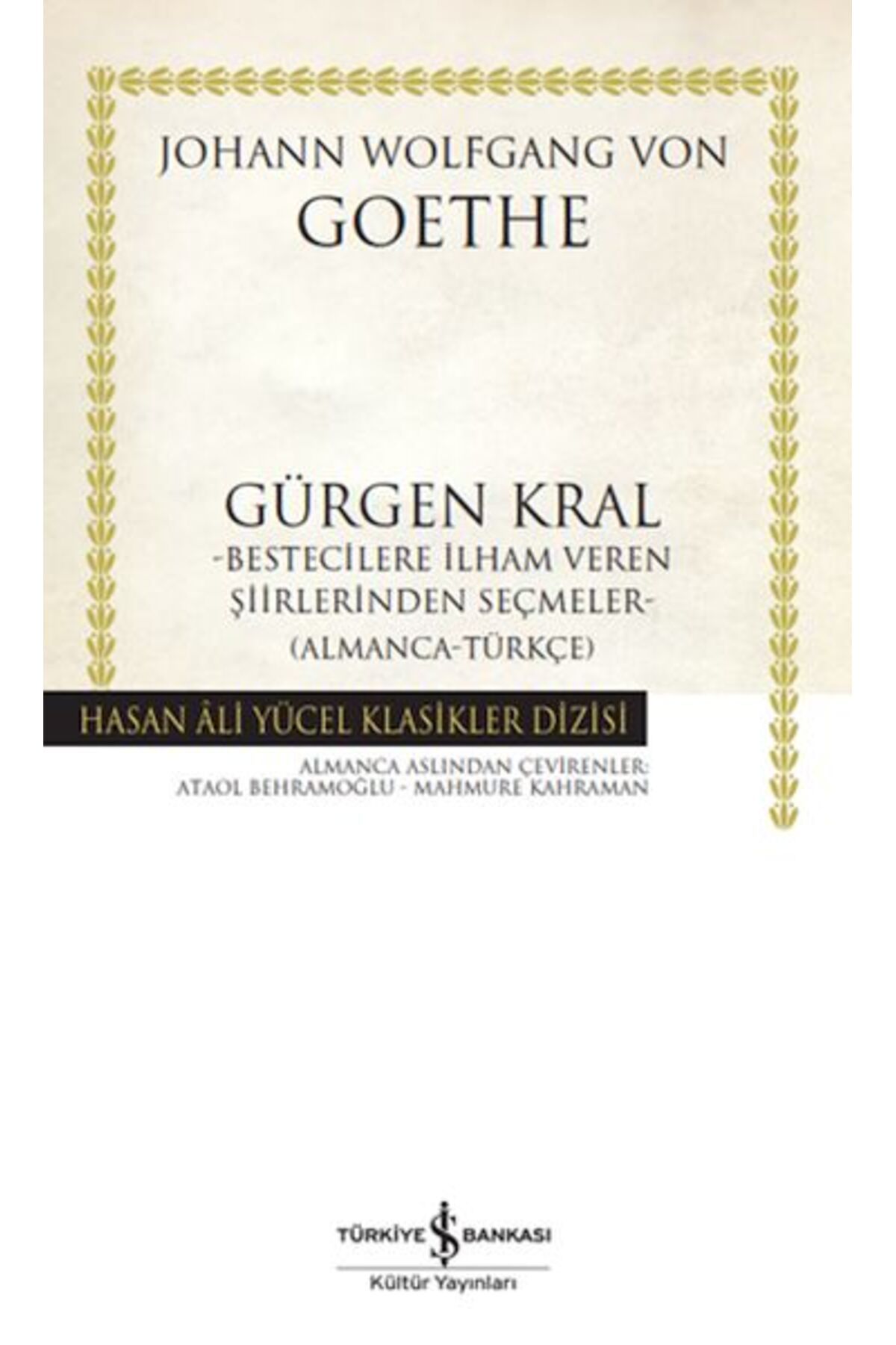 Destek Yayınları Gürgen Kral Bestecilere İlham Veren Şiirlerinden Seçmeler AlmancaTürkçe