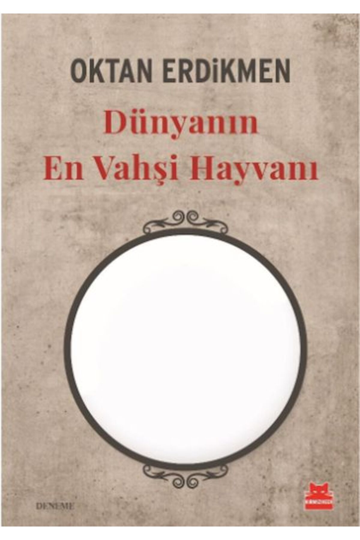 Kırmızı Kedi Yayınları Dünyanın En Vahşi Hayvanı