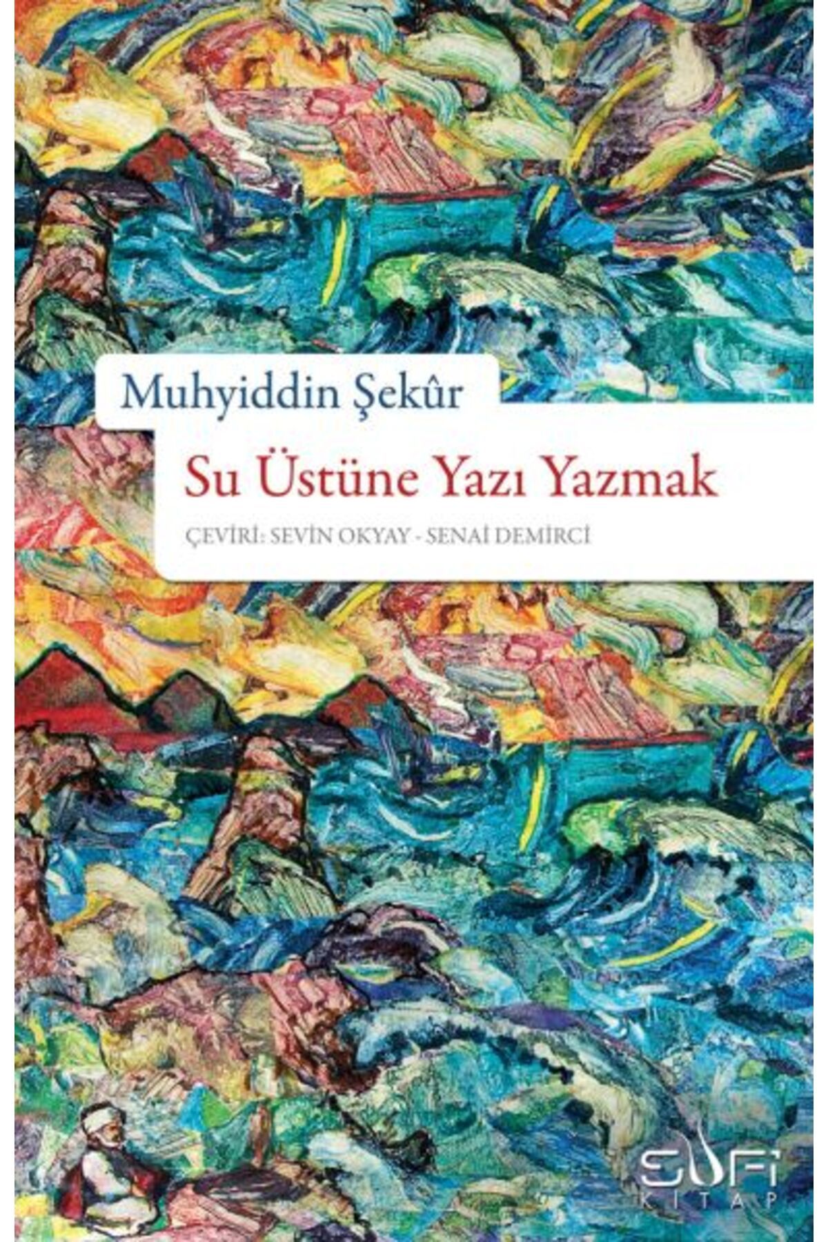 Sufi Kitap Su Üstüne Yazı Yazmak