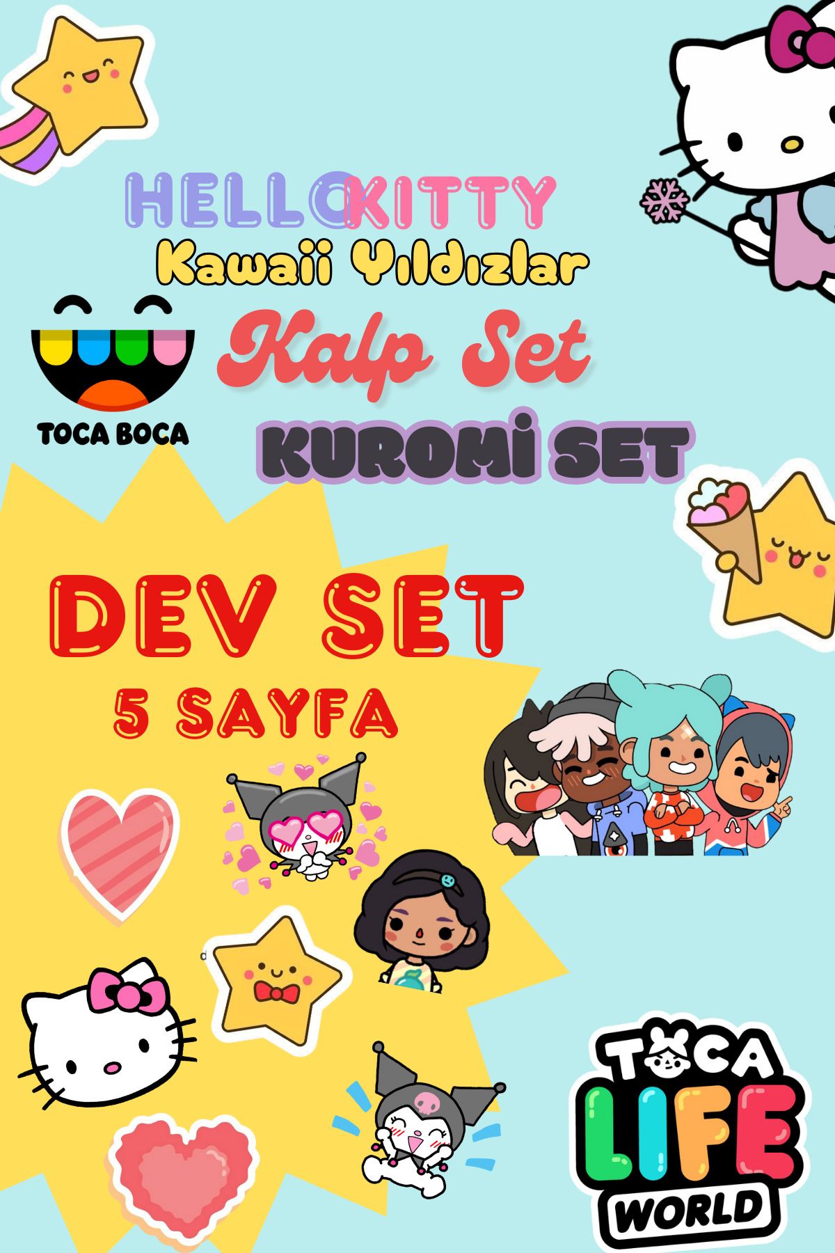 İki Elden Dev Set 5 Sayfa Hello Kitty Kuromi Toca Boca Life Kawaii Yıldızları Kalp Seti Sticker Etiket
