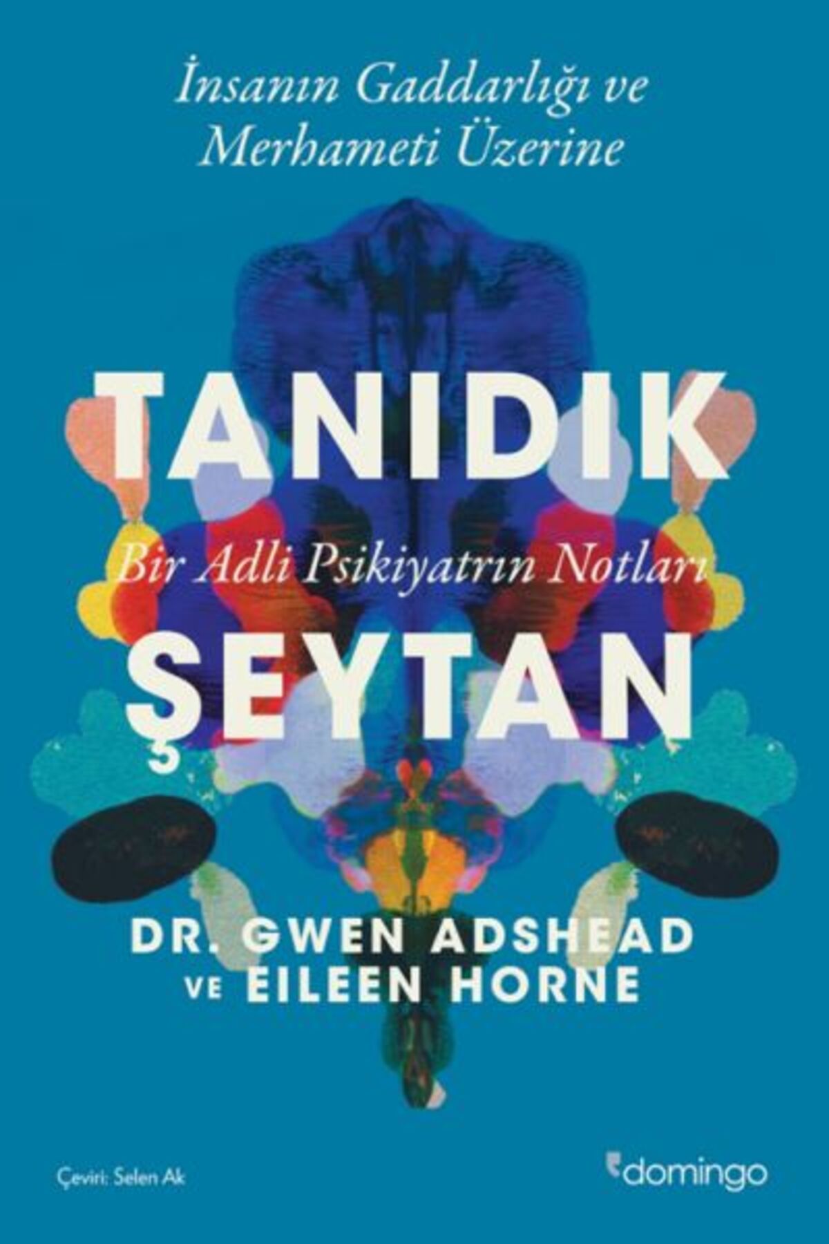 Karatay Yayınları Tanıdık Şeytan Bir Adli Psikiyatrın Notları