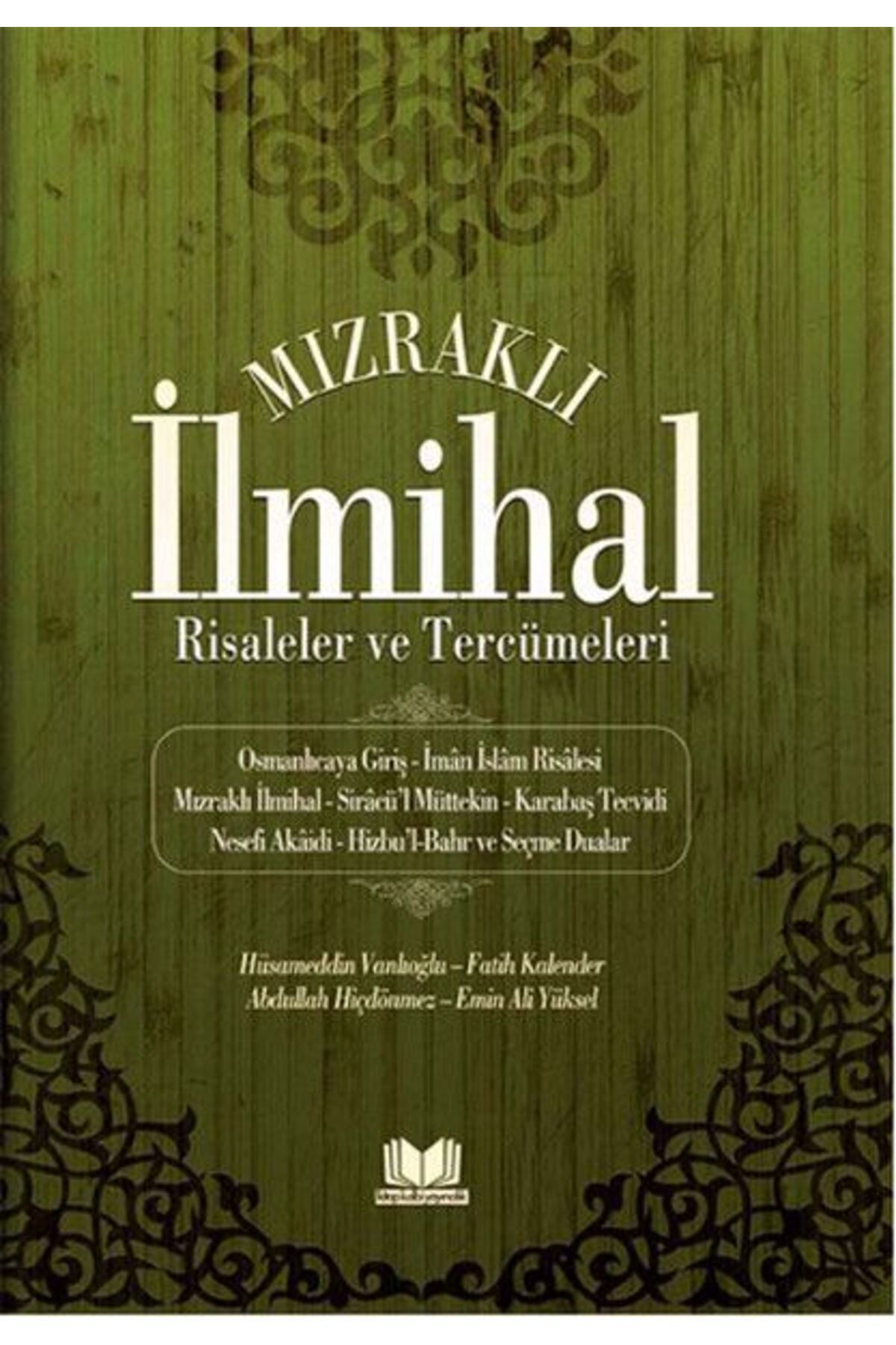 Kitap Kalbi Yayıncılık Mızraklı İlmihal Tercümesi Fatih Kalender
