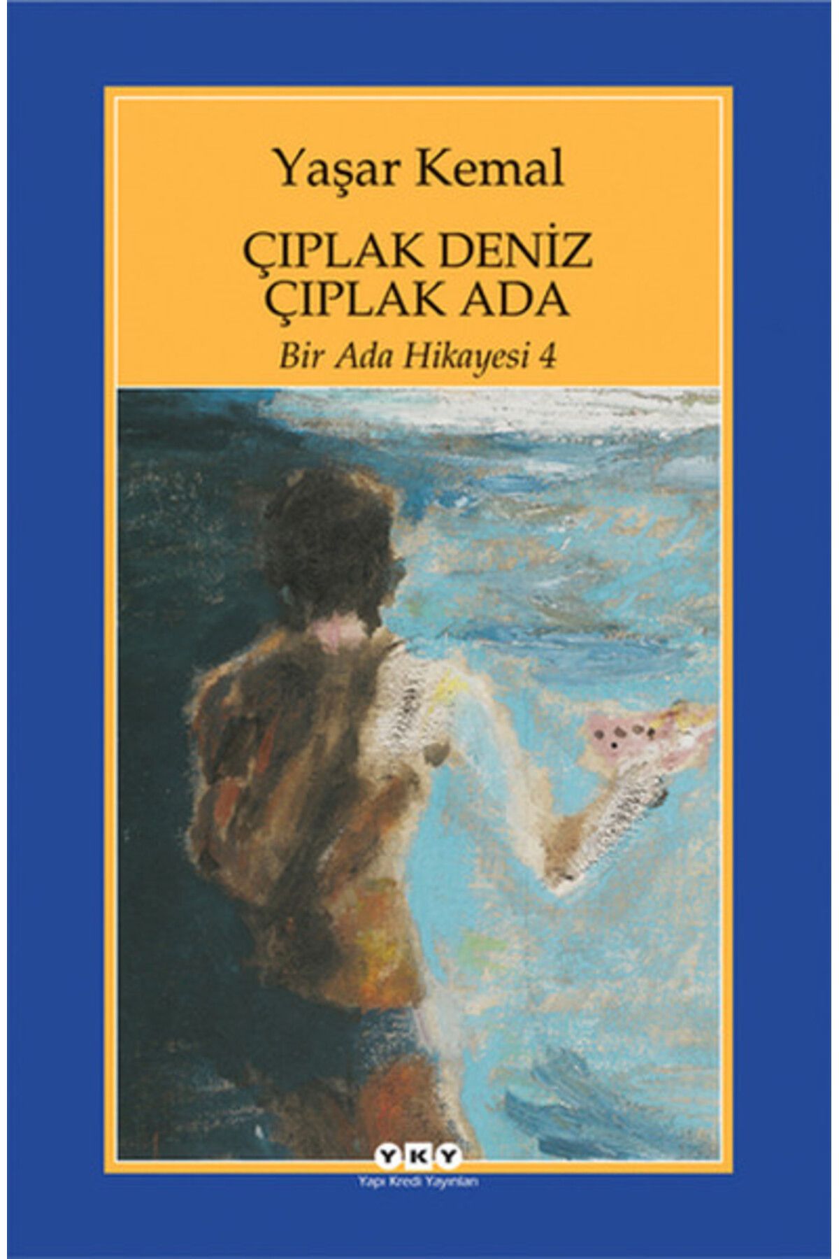 Destek Yayınları Bir Ada Hikayesi 4 Çıplak Deniz Çıplak Ada