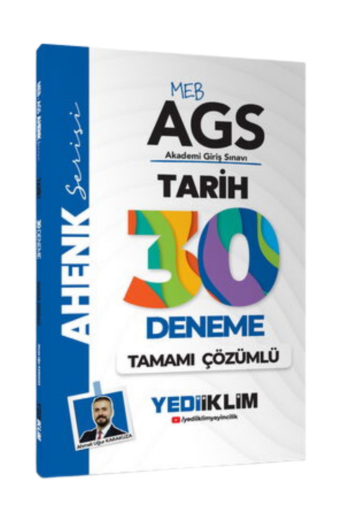 Yediiklim Yayınları MEB-AGS Ahenk Tarih Tamamı Çözümlü 30 Deneme-Ahmet Uğur KARAKUZA-YEP YENİ