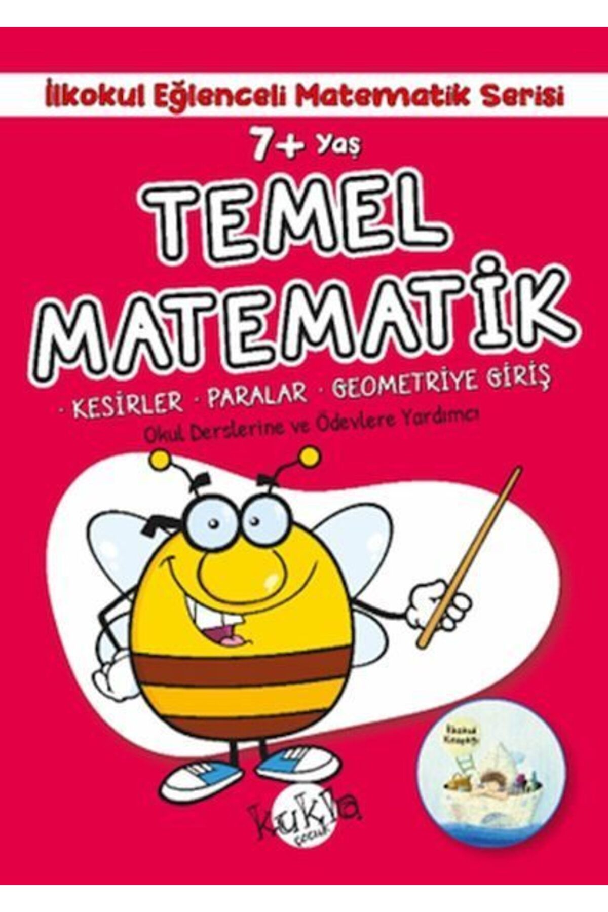 Kukla Yayınları İlkokul Eğlenceli Matematik Serisi Temel Matematik 7 Yaş