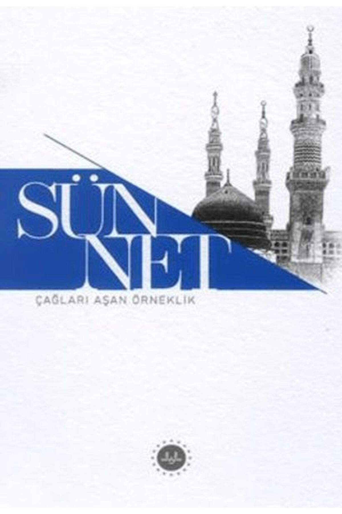 Türkiye Diyanet Vakfı Yayınları Sünnet Çağları Aşan Örneklik