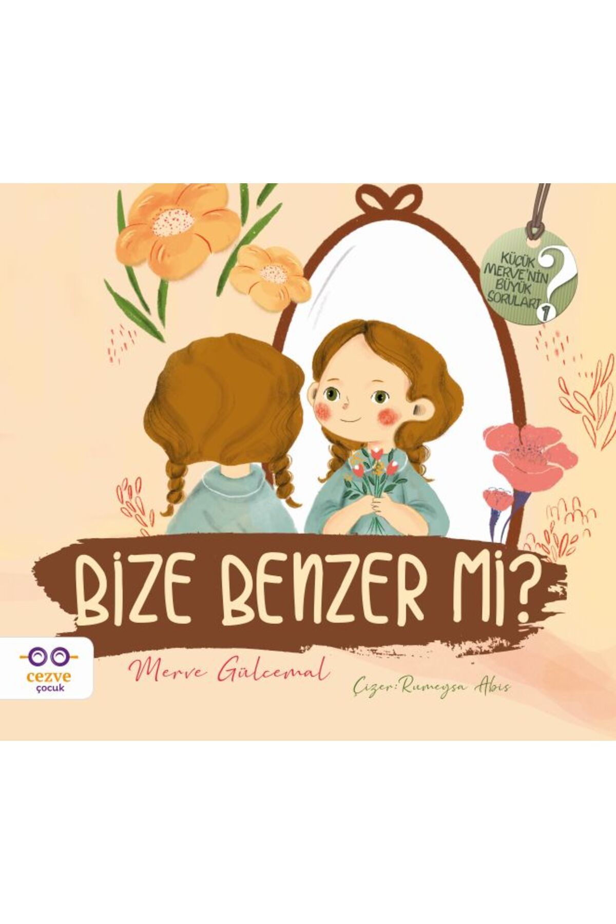 Cezve Çocuk Bize Benzer mi Küçük Mervenin Büyük Soruları 2