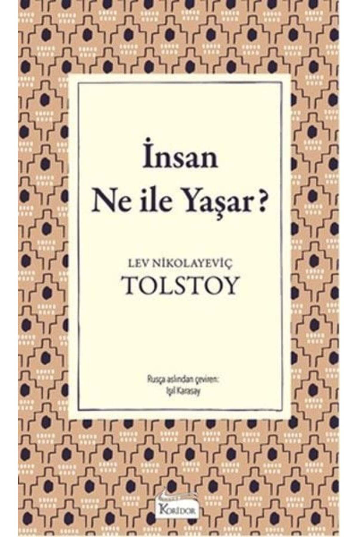 Koridor Yayıncılık İnsan Ne İle Yaşar Bez Ciltli