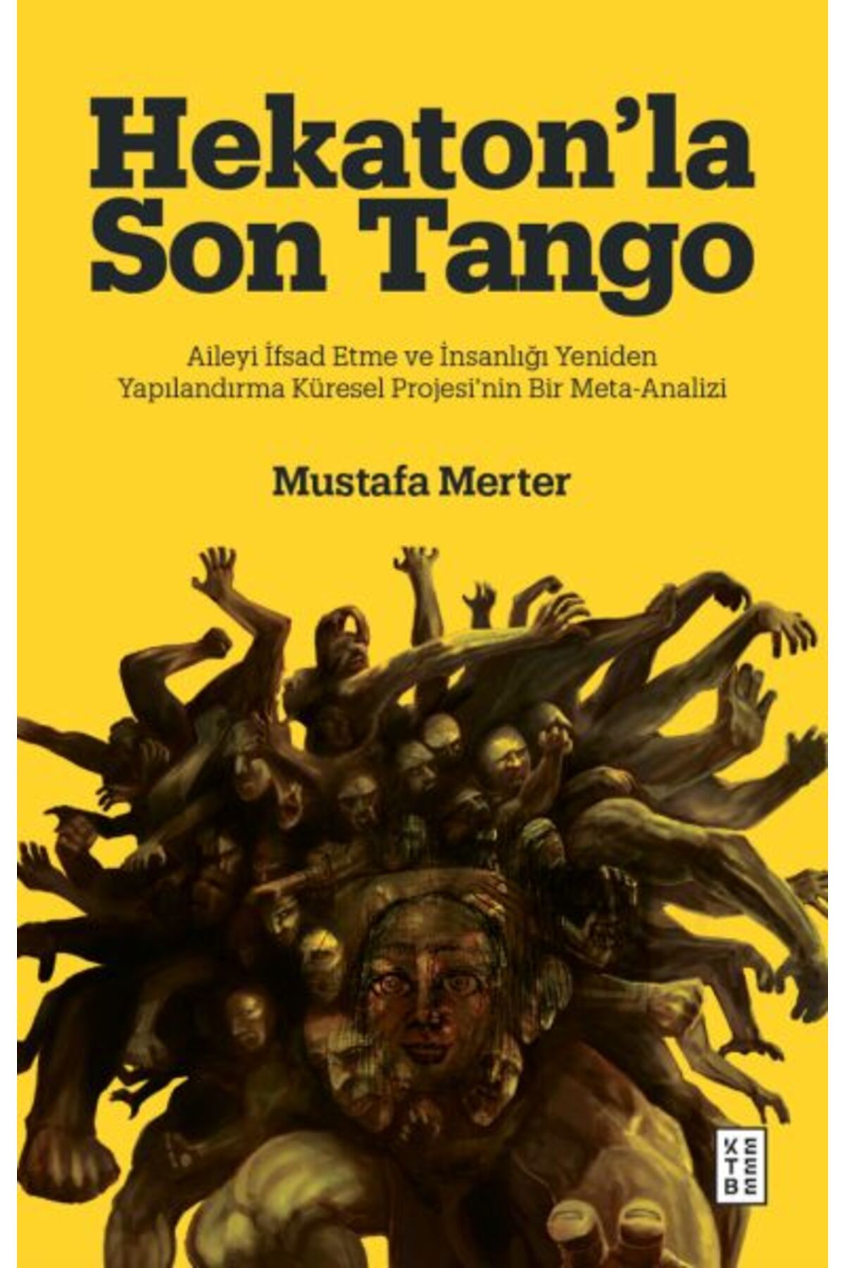 Ketebe Yayınları Hekatonla Son Tango