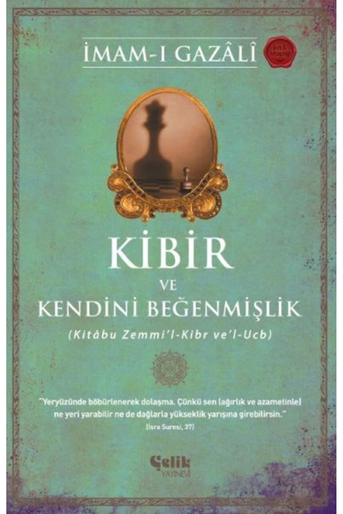 Çelik Yayınevi Kibir ve Kendini Beğenmişlik