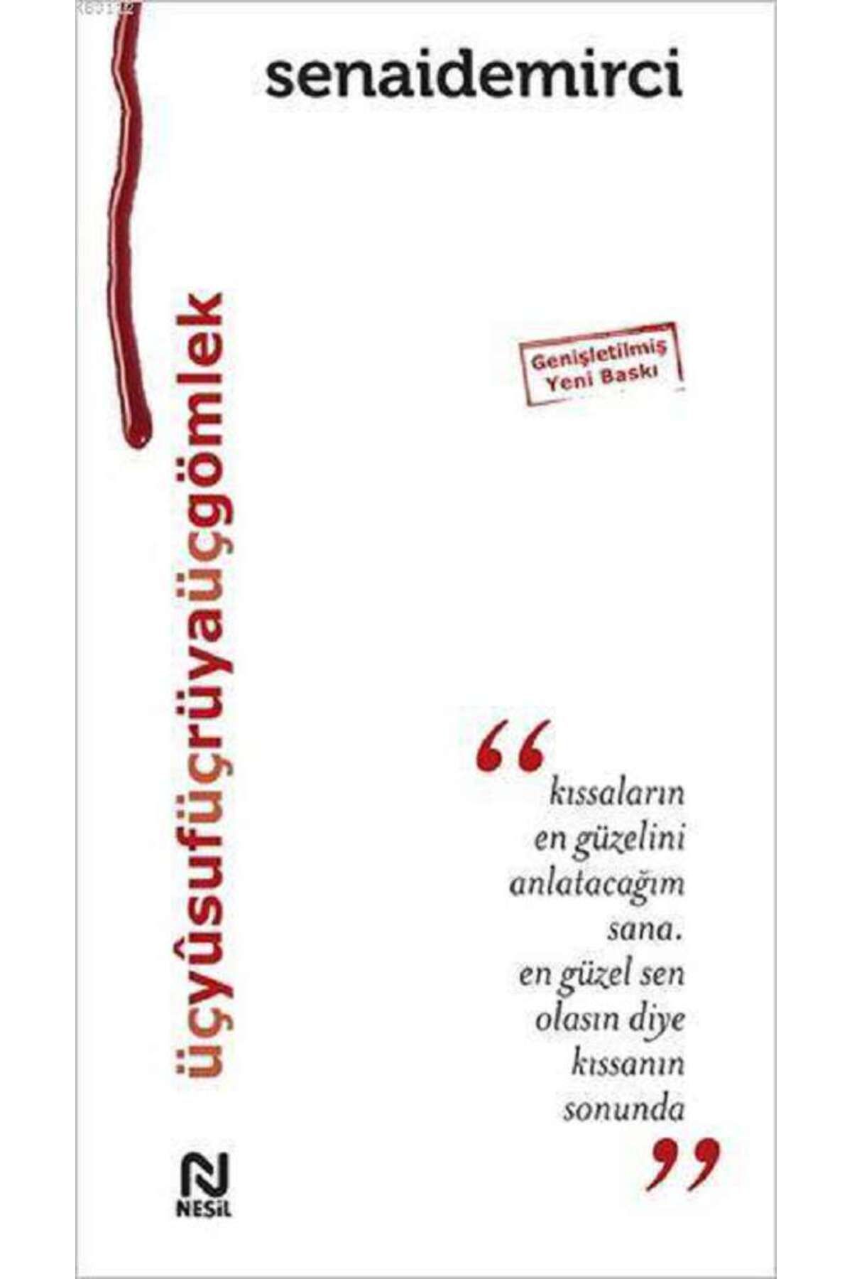 Nesil Yayınları Üç Yusuf Üç Rüya Üç Gömlek