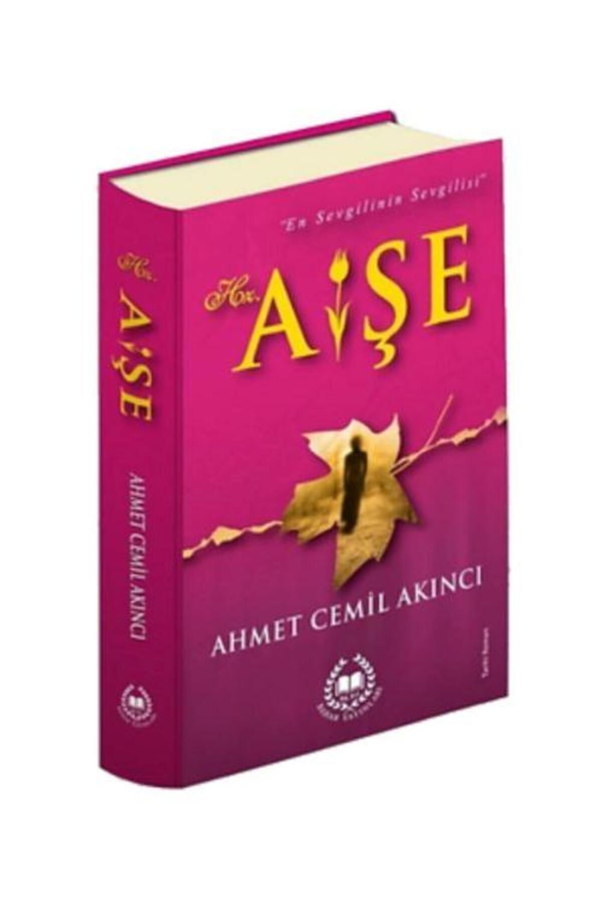 Bahar Yayınları Hz. Aişe (Ciltli) / Bahar Yayınları / Ahmet Cemil Akıncı