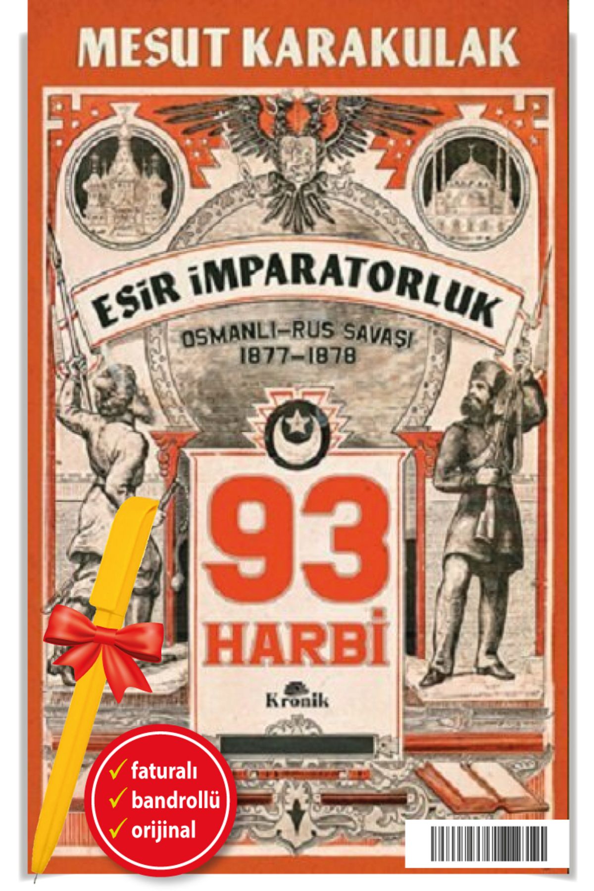 Kronik Kitap Alfa Kalem+93 Harbi Mesut Karakulak -YENİ- KRONİK Tarih KİTAP