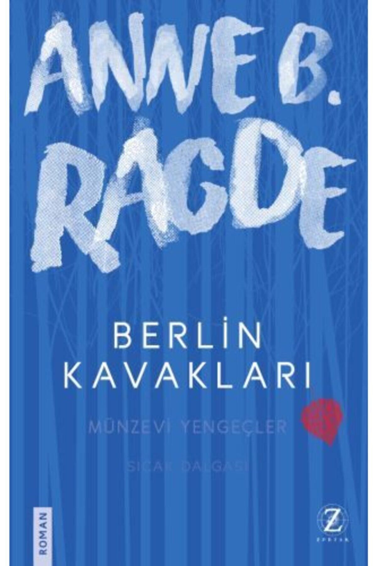 Profil Kitap Berlin Kavakları, Anne B. Ragde, , Berlin Kavakları Kitabı, 288 Sayfa