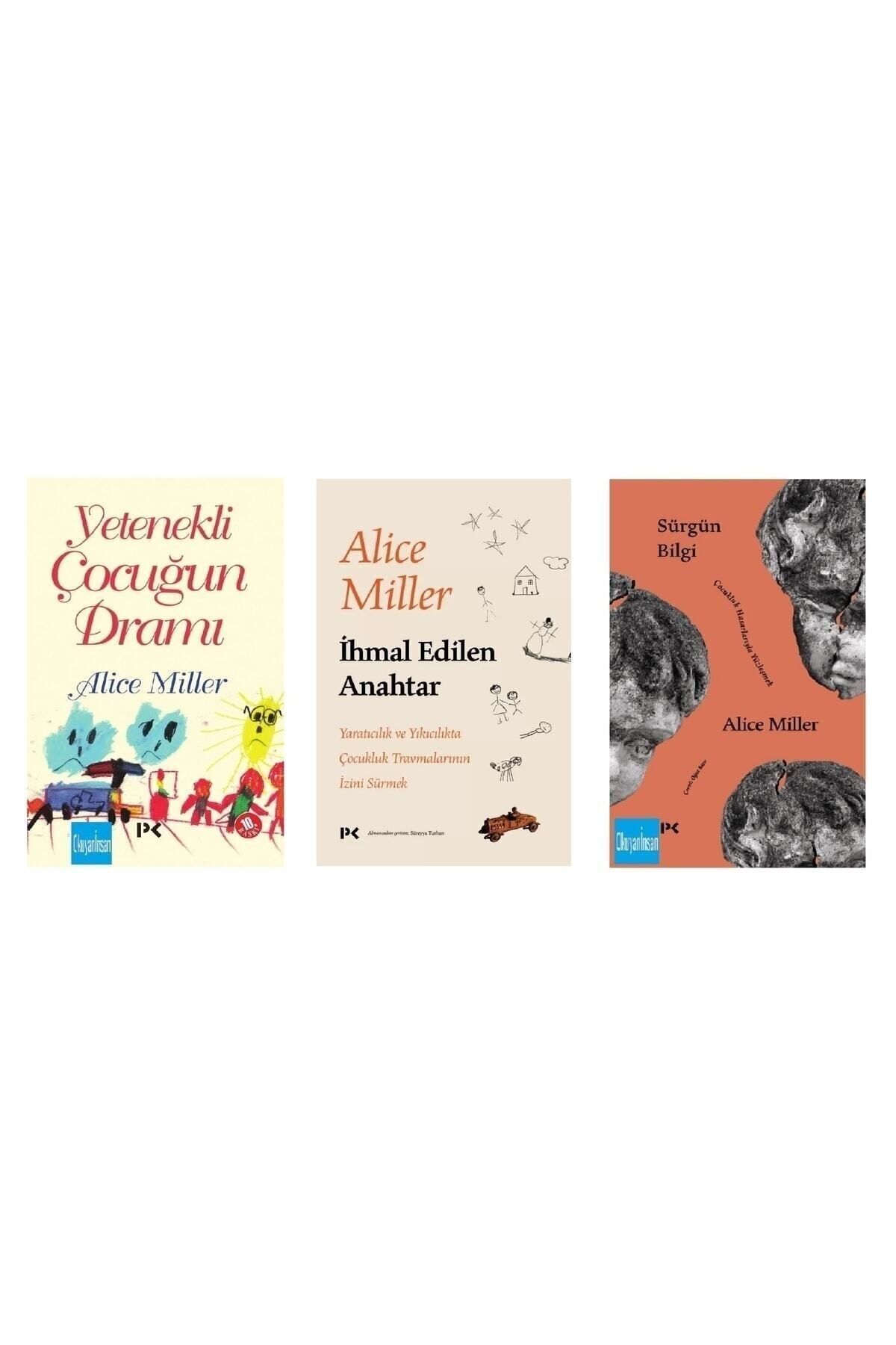 Profil Kitap Alice Miller Seti Üç Kitap Yetenekli Çocuğun Dramı . Ihmal Edilen Anahtar . Sürgün Bilgi