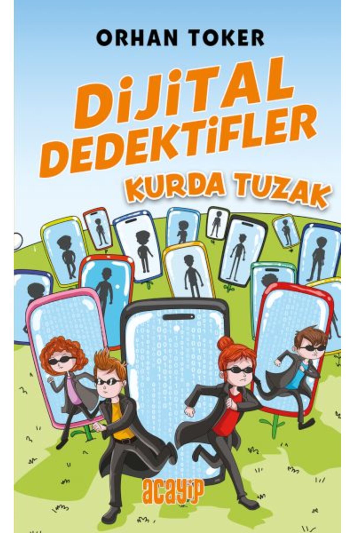 Acayip Kitaplar Dijital Dedektifler 5 Kurda Tuzak