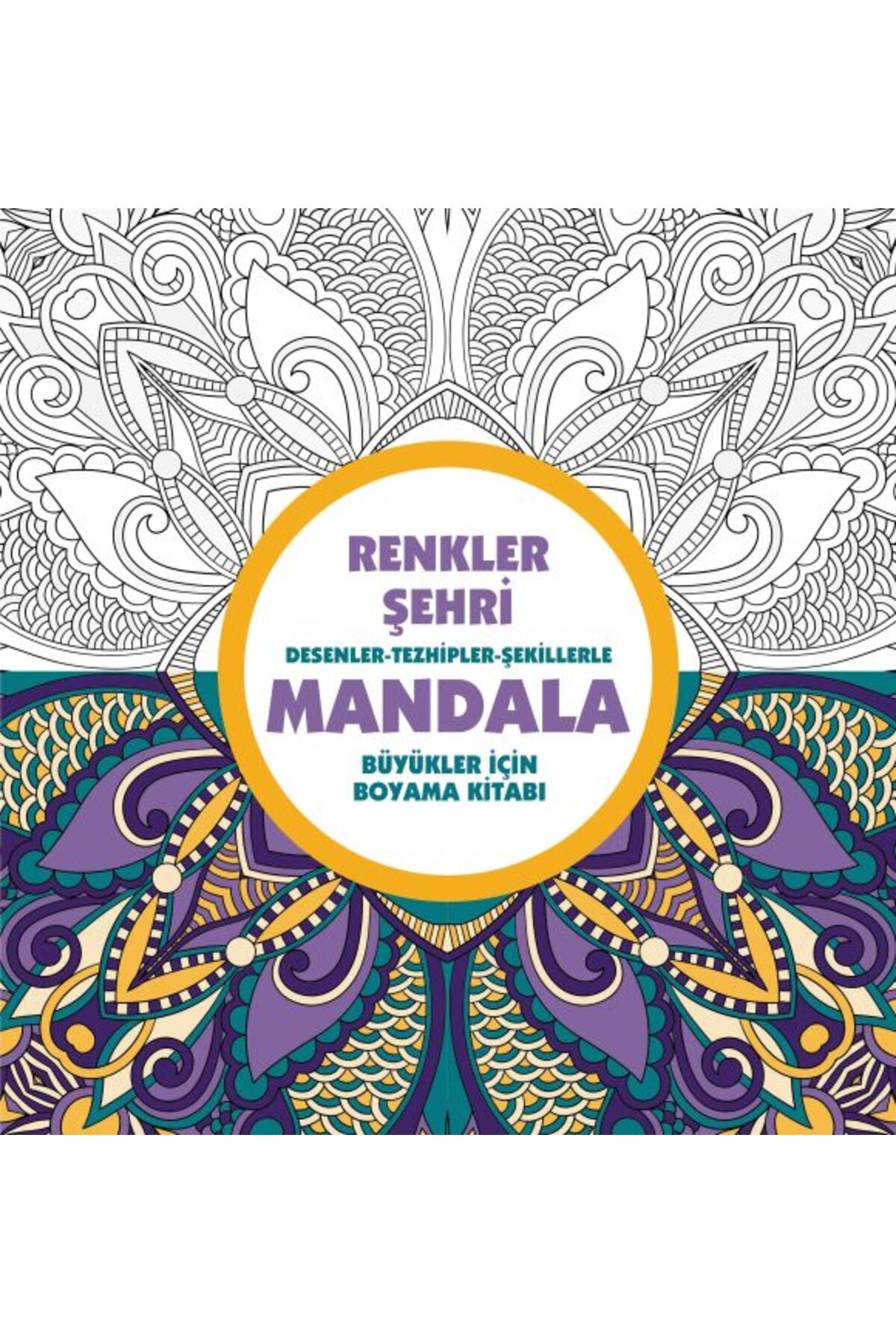 Destek Yayınları Renkler Şehri Mandala Büyükler İçin Boyama