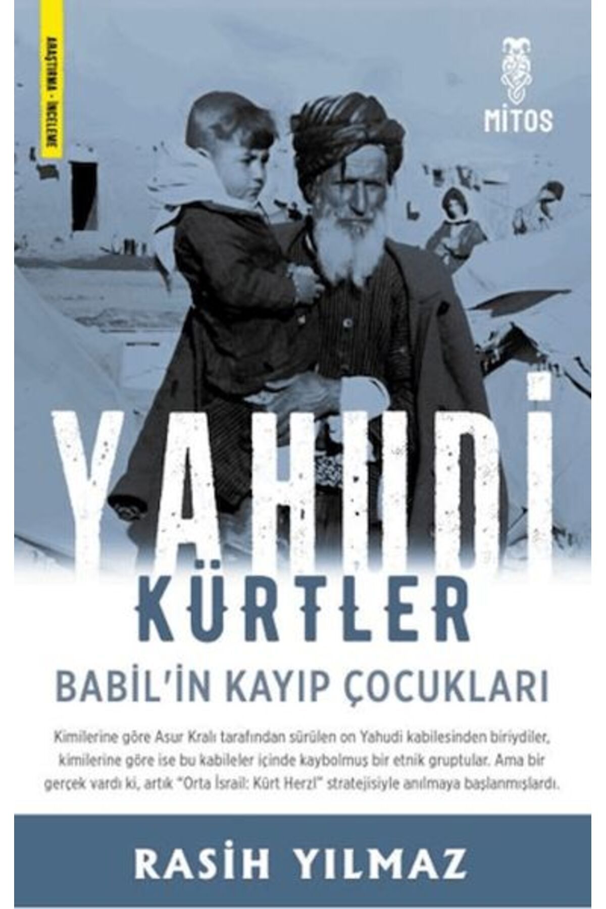 Mitos Boyut Yayınları Yahudi Kürtler Babilin Kayıp Çocukları