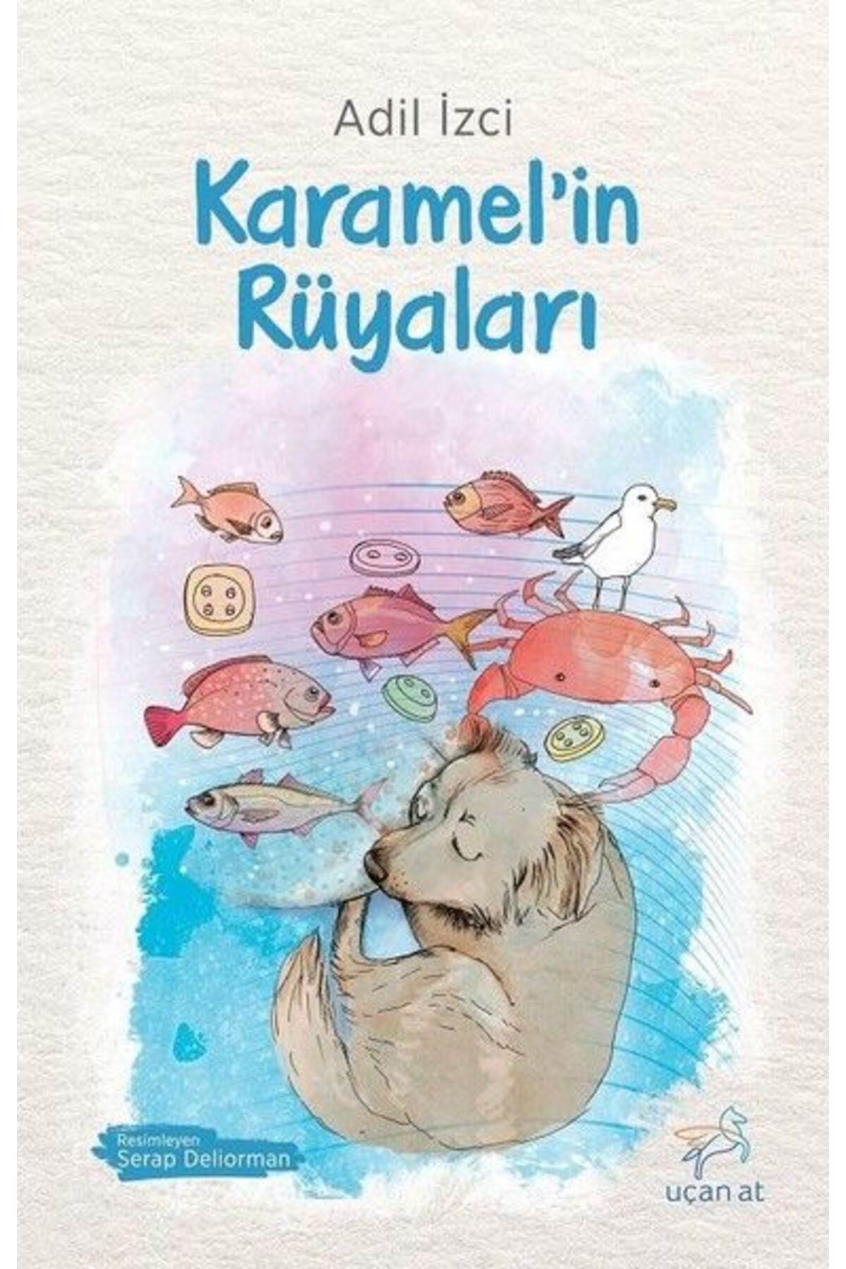Uçan At Yayınları Karamelin Rüyaları