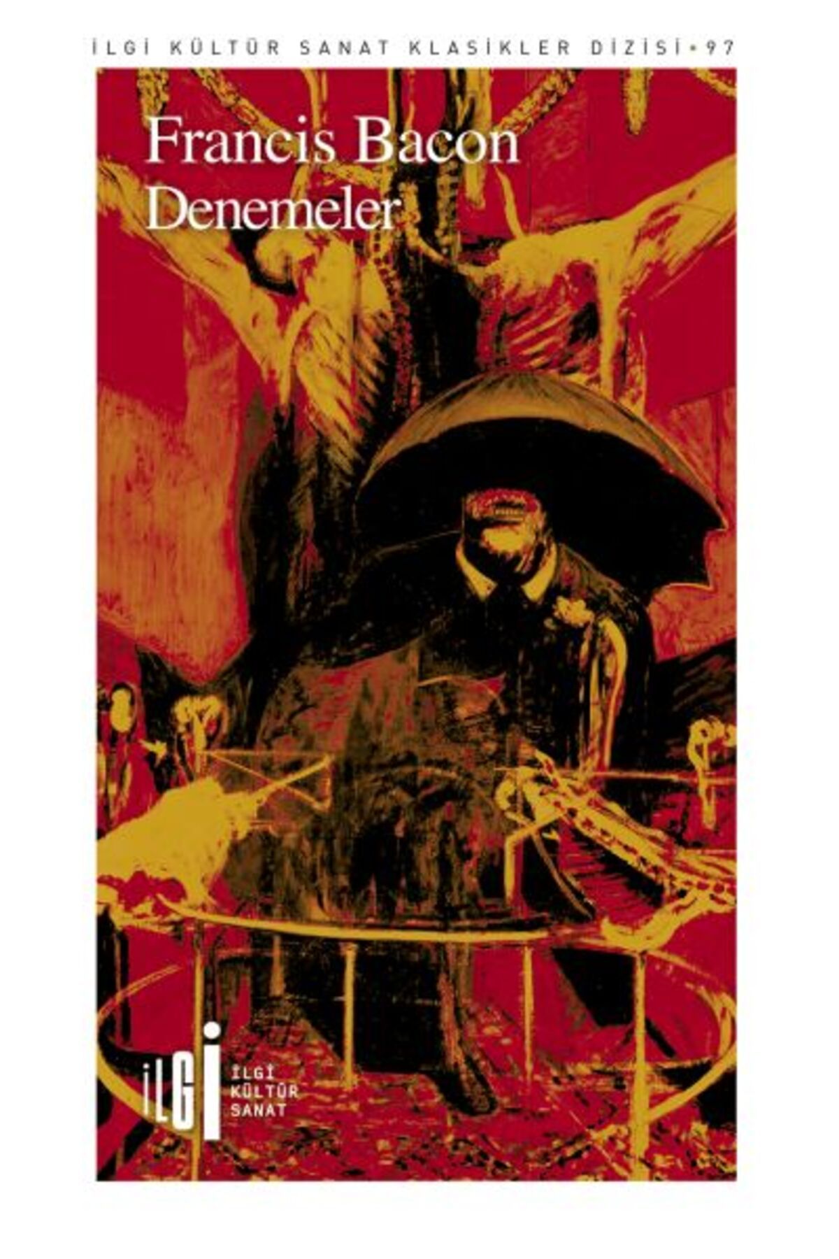 İlgi Kültür Sanat Yayıncılık Denemeler Francis Bacon